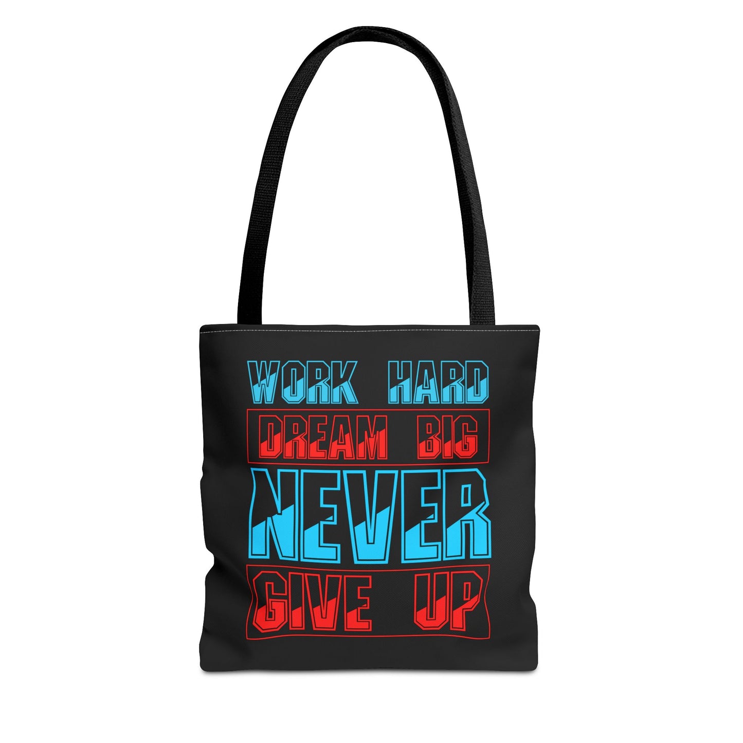 Work Hard Dream Big Never Give Up Tote Bag (AOP)