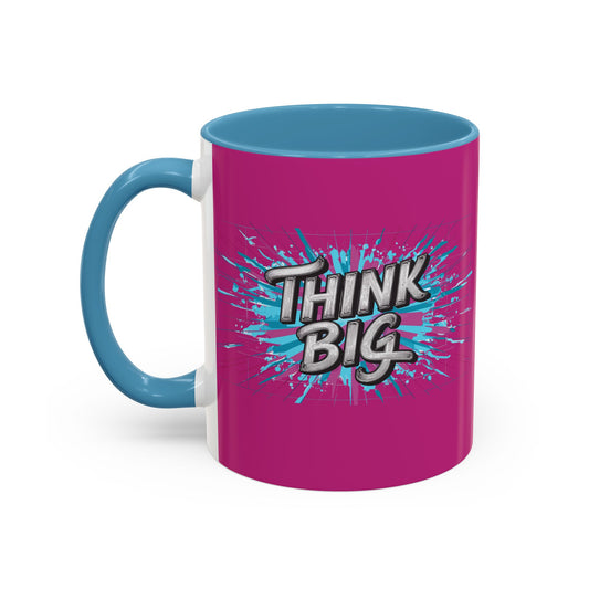 Think Big Accent Coffee Mug (11, 15oz)
