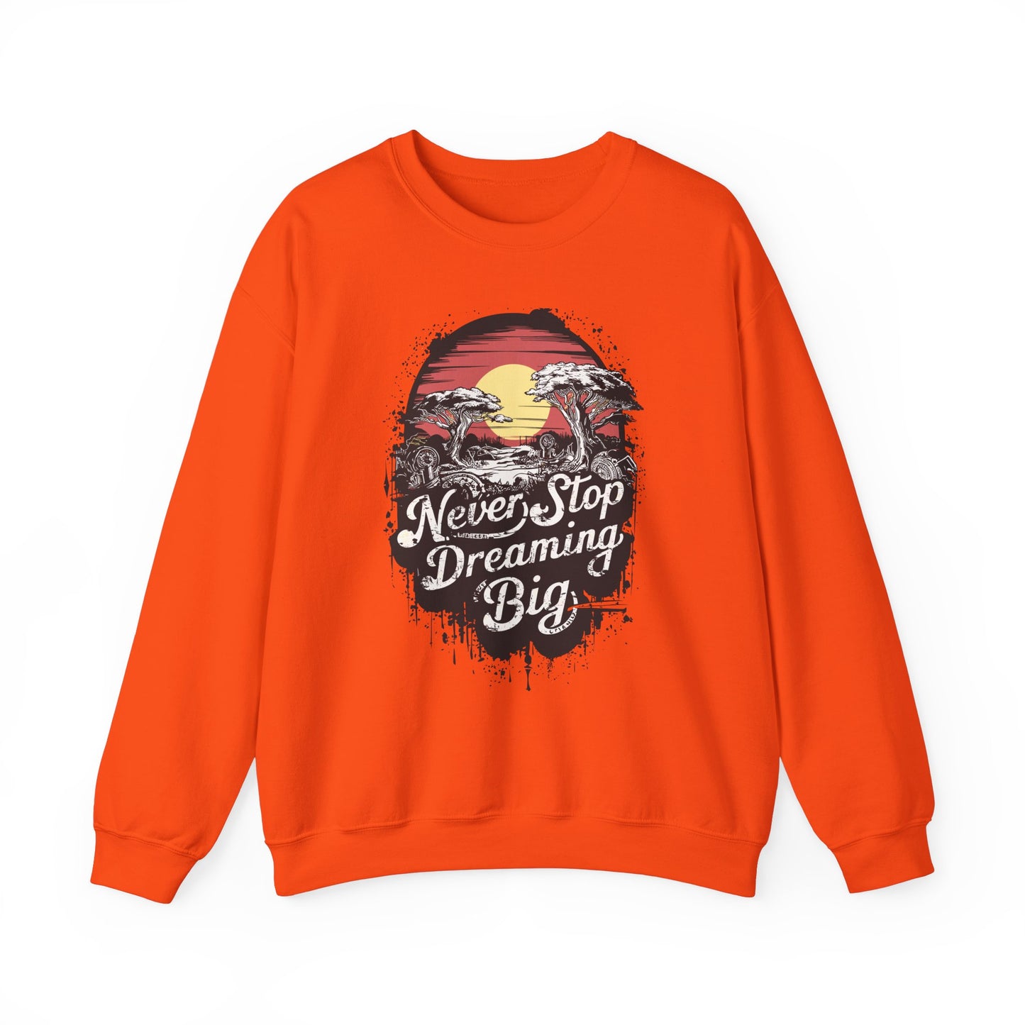 Never Stop Dreaming Big Unisex Heavy Blend™ Crewneck Sweatshirt