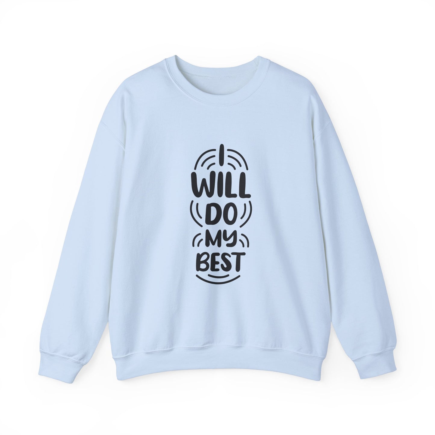 I Will Do My Best Unisex Heavy Blend™ Crewneck Sweatshirt