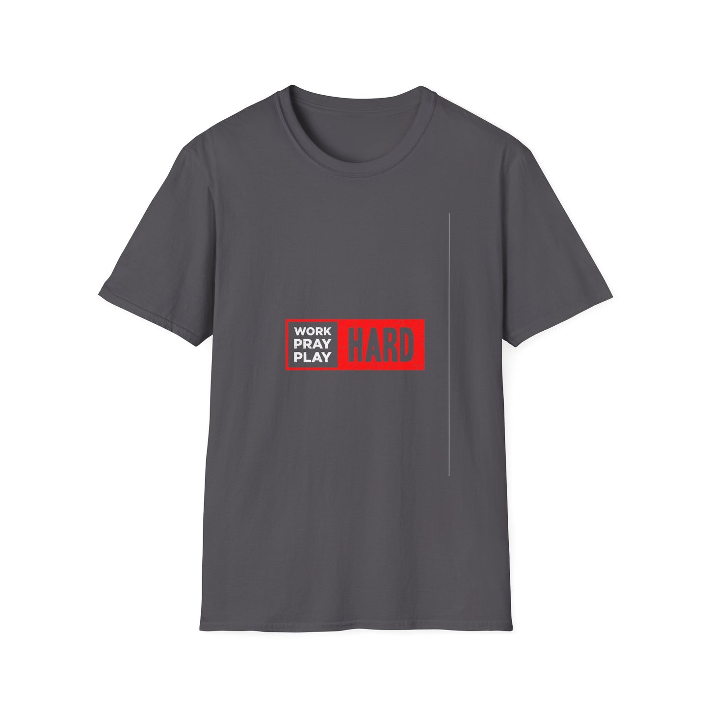 Work Hard Pray Hard Play Hard Unisex Softstyle T-Shirt