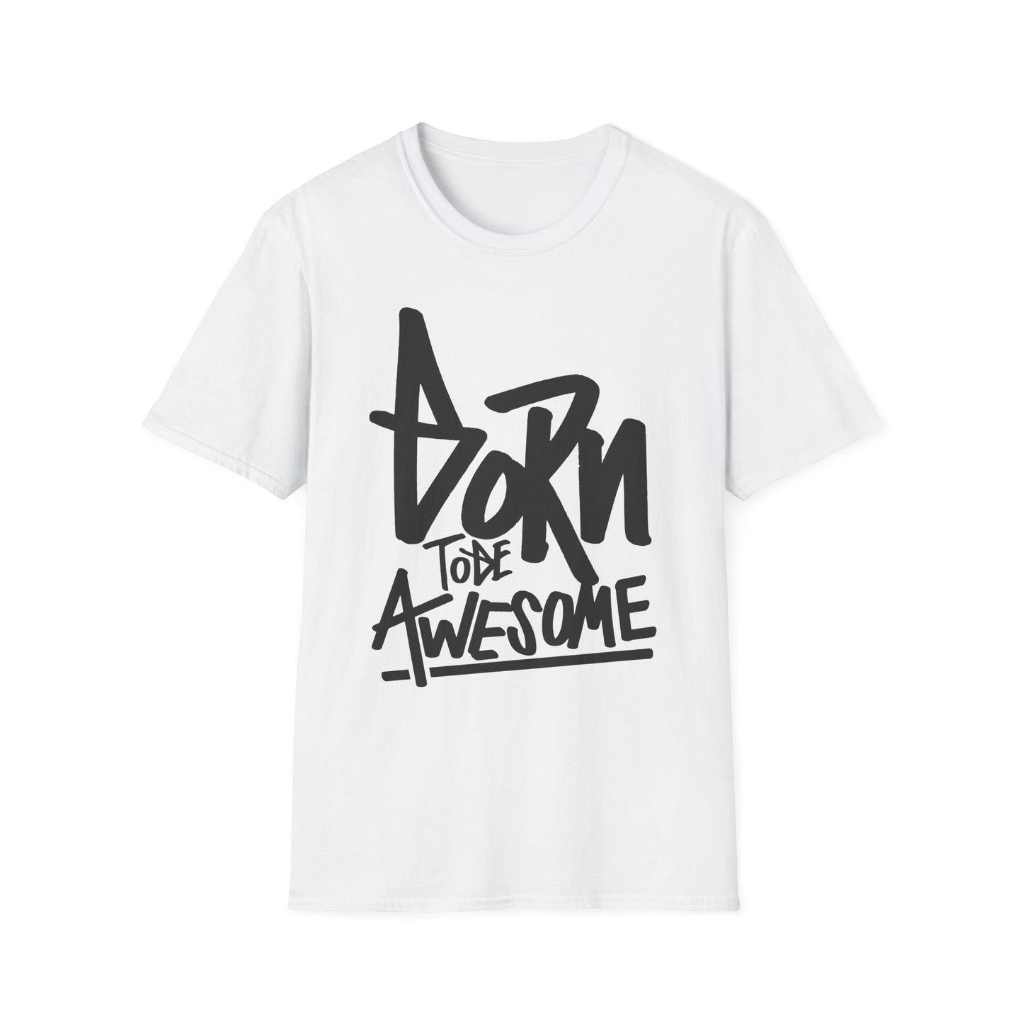 Born To Be Awesome  Unisex Softstyle T-Shirt