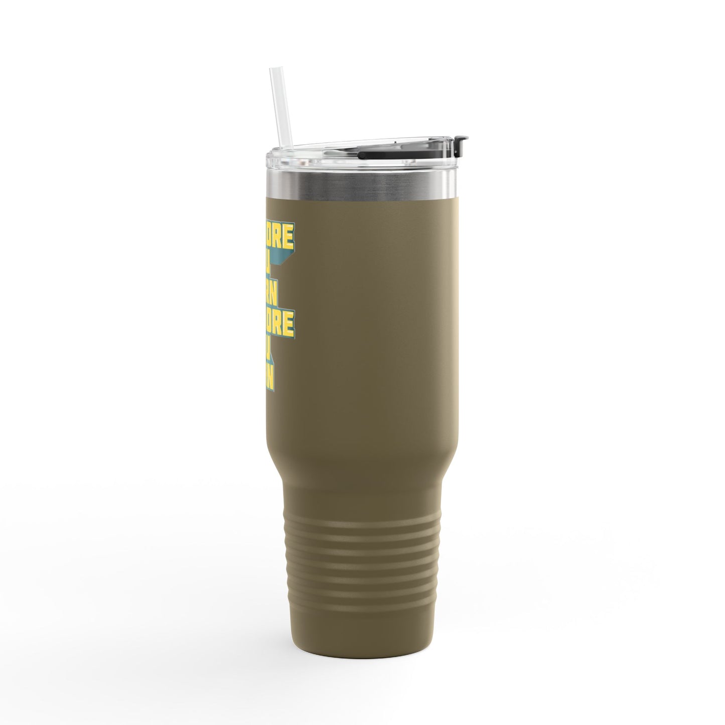 The More You Learn The More You Earn Insulated Travel Mug, 40oz