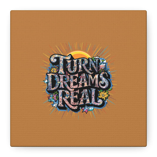 Turns Dreams Real Matte Canvas, Stretched, 1.25"