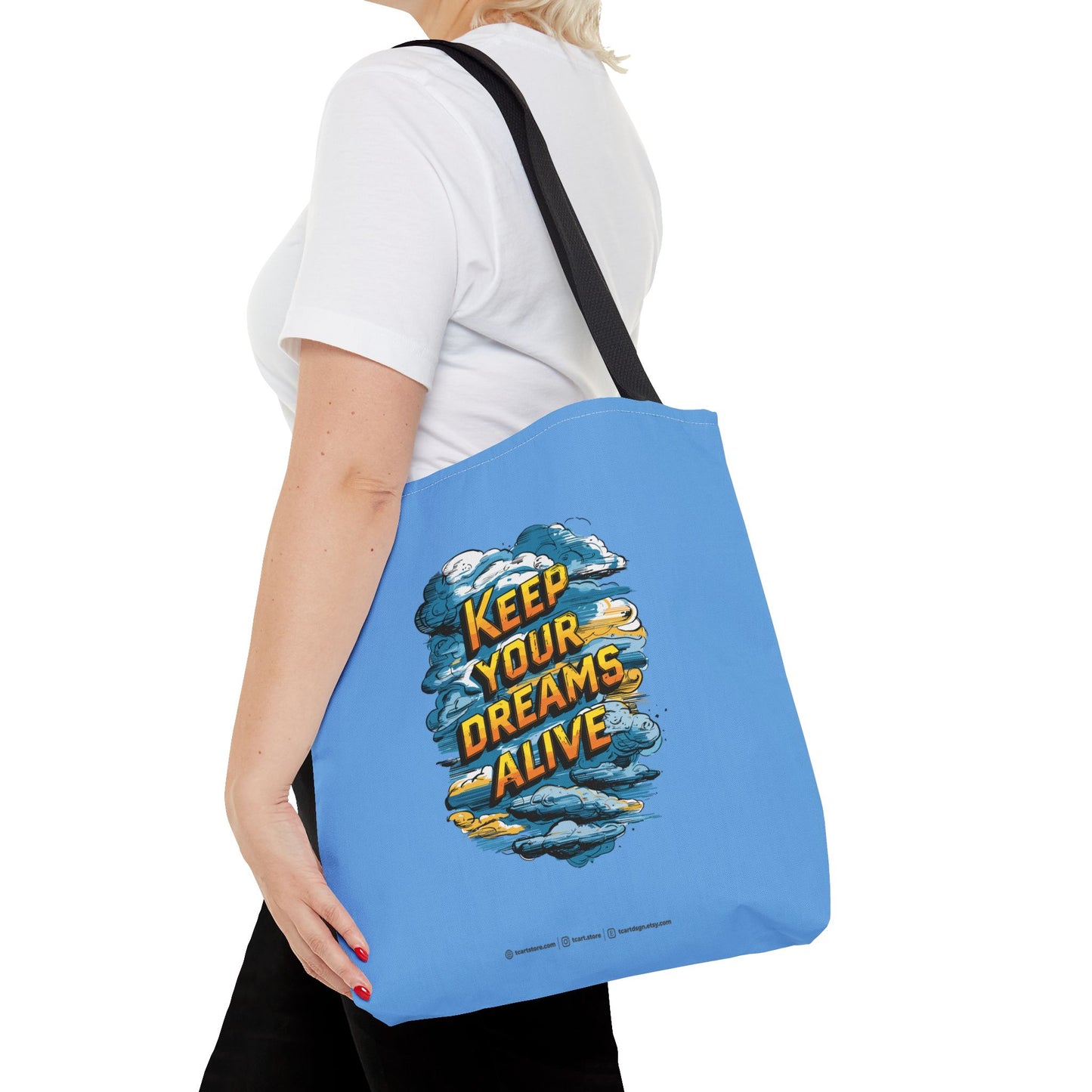 Keep Your Dreams Alive Tote Bag (AOP)