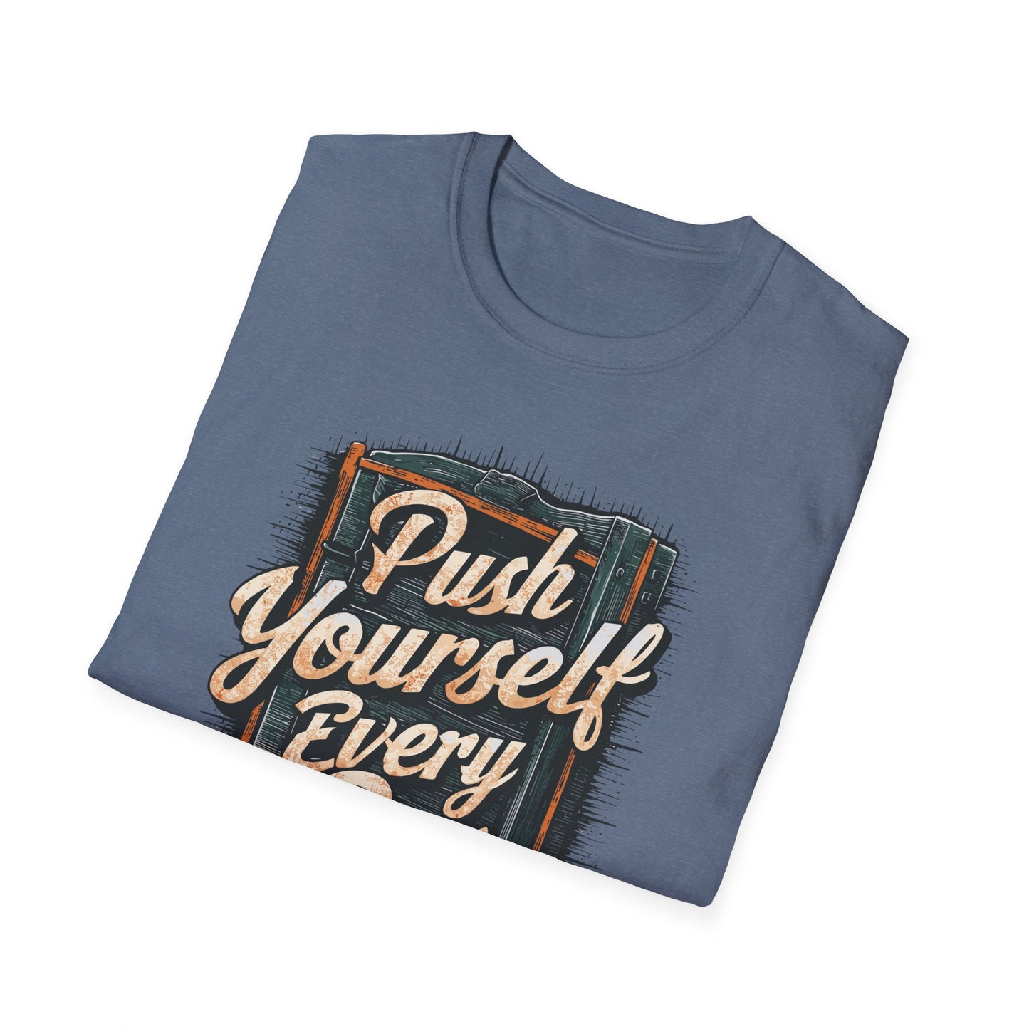 Push Yourself Every Day Unisex Softstyle T-Shirt