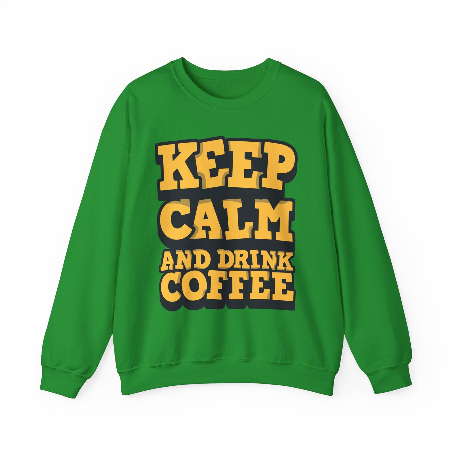 Keep Calm And Drink Coffee Unisex Heavy Blend™ Crewneck Sweatshirt