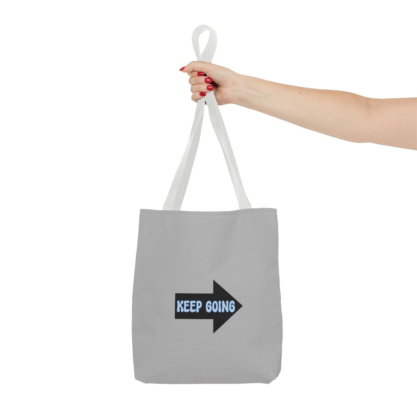 Keep Going Tote Bag (AOP)