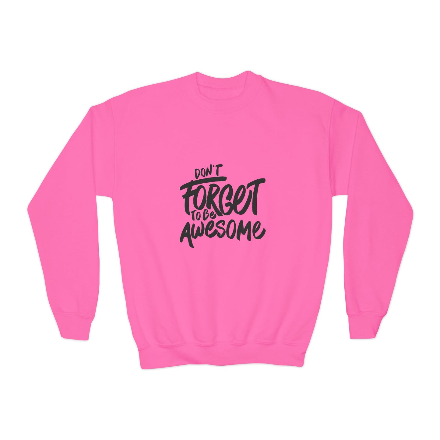 Don't Forget To Be Awesome Youth Crewneck Sweatshirt