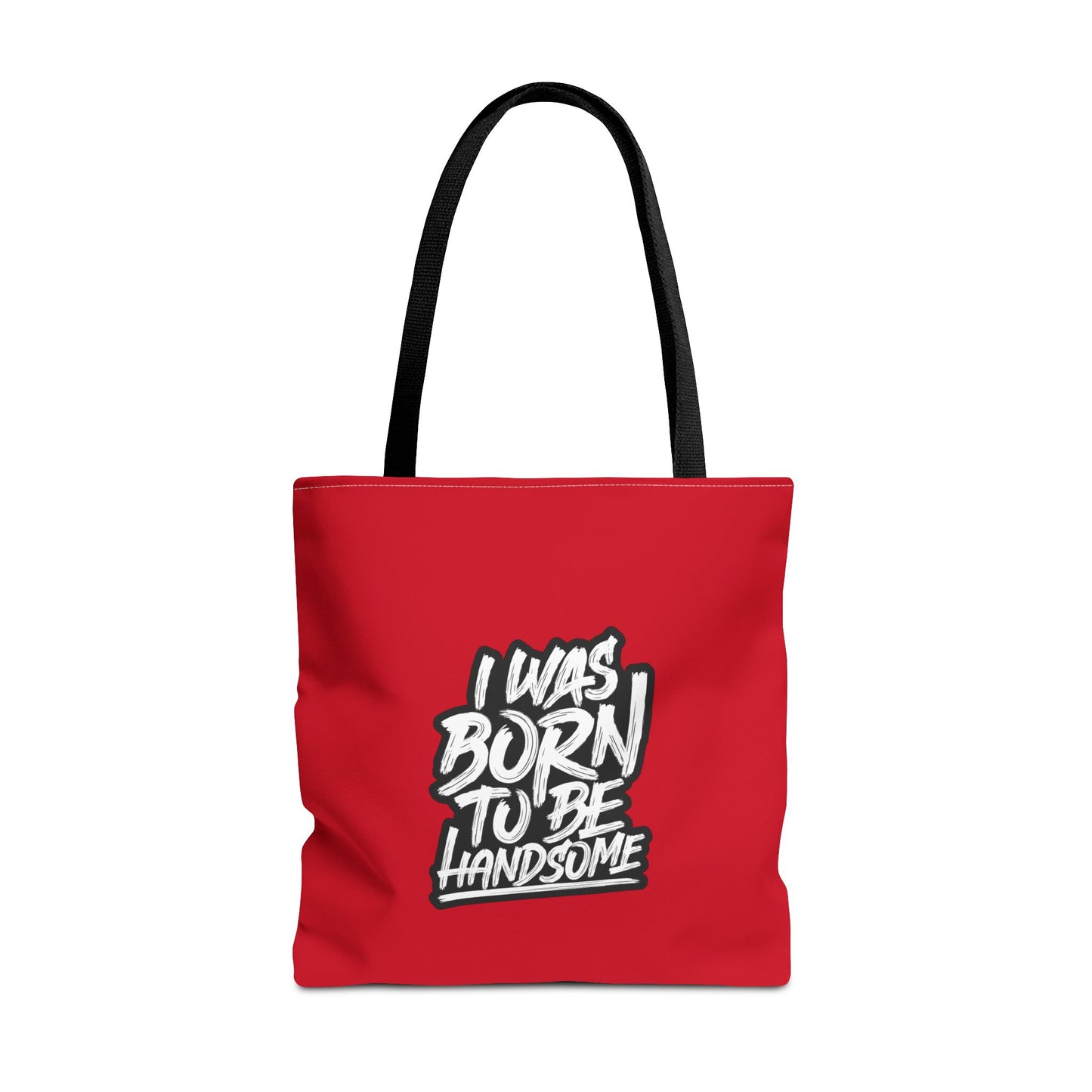 I Was Born To Be Handsome Tote Bag (AOP)