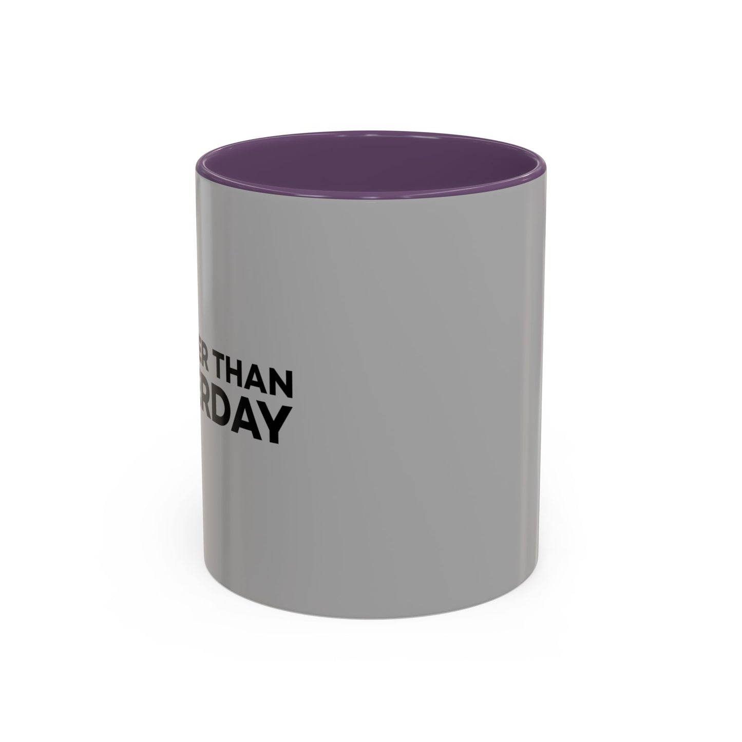 1% Better Than Yesterday Accent Coffee Mug (11, 15oz)
