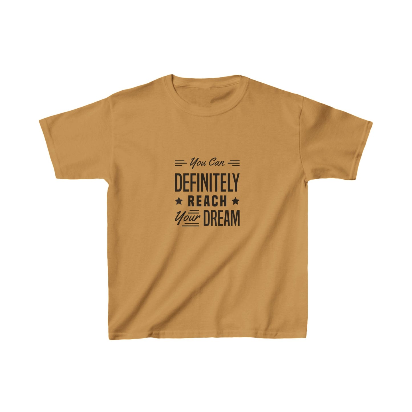 You Can Definitely Reach Your Dream Kids Heavy Cotton™ Tee