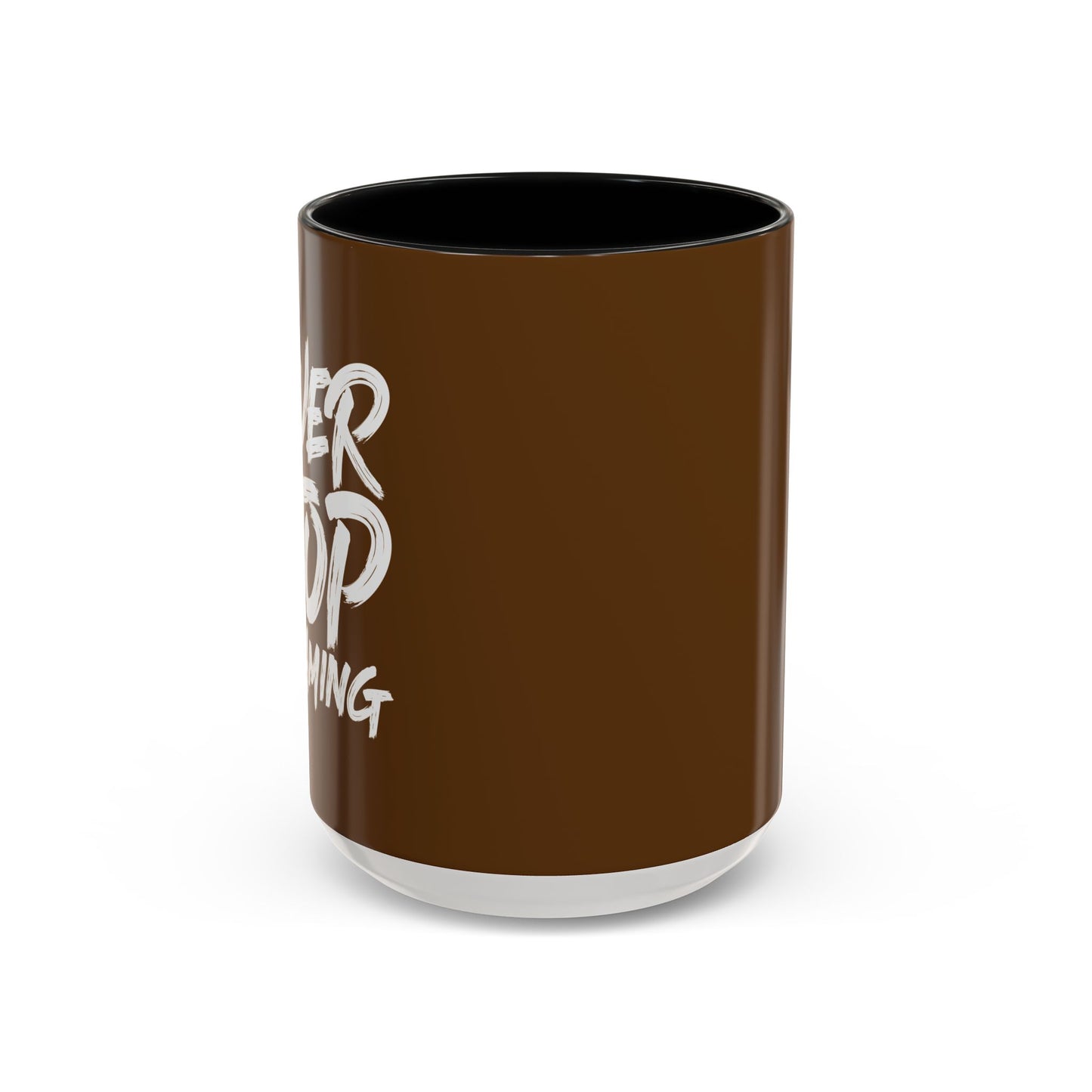 Never Stop Dreaming Accent Coffee Mug (11, 15oz)