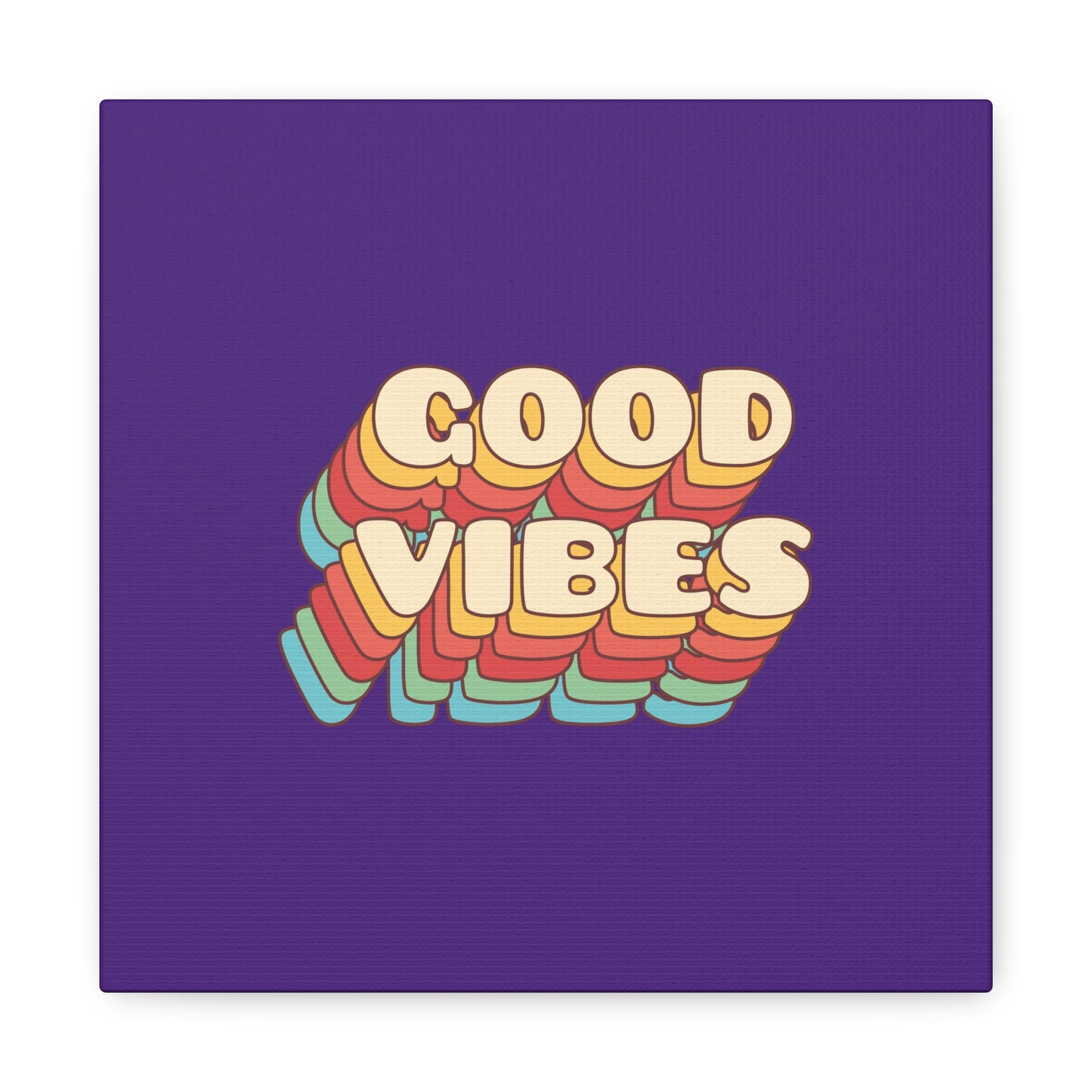 Good Vibes Matte Canvas, Stretched, 1.25"