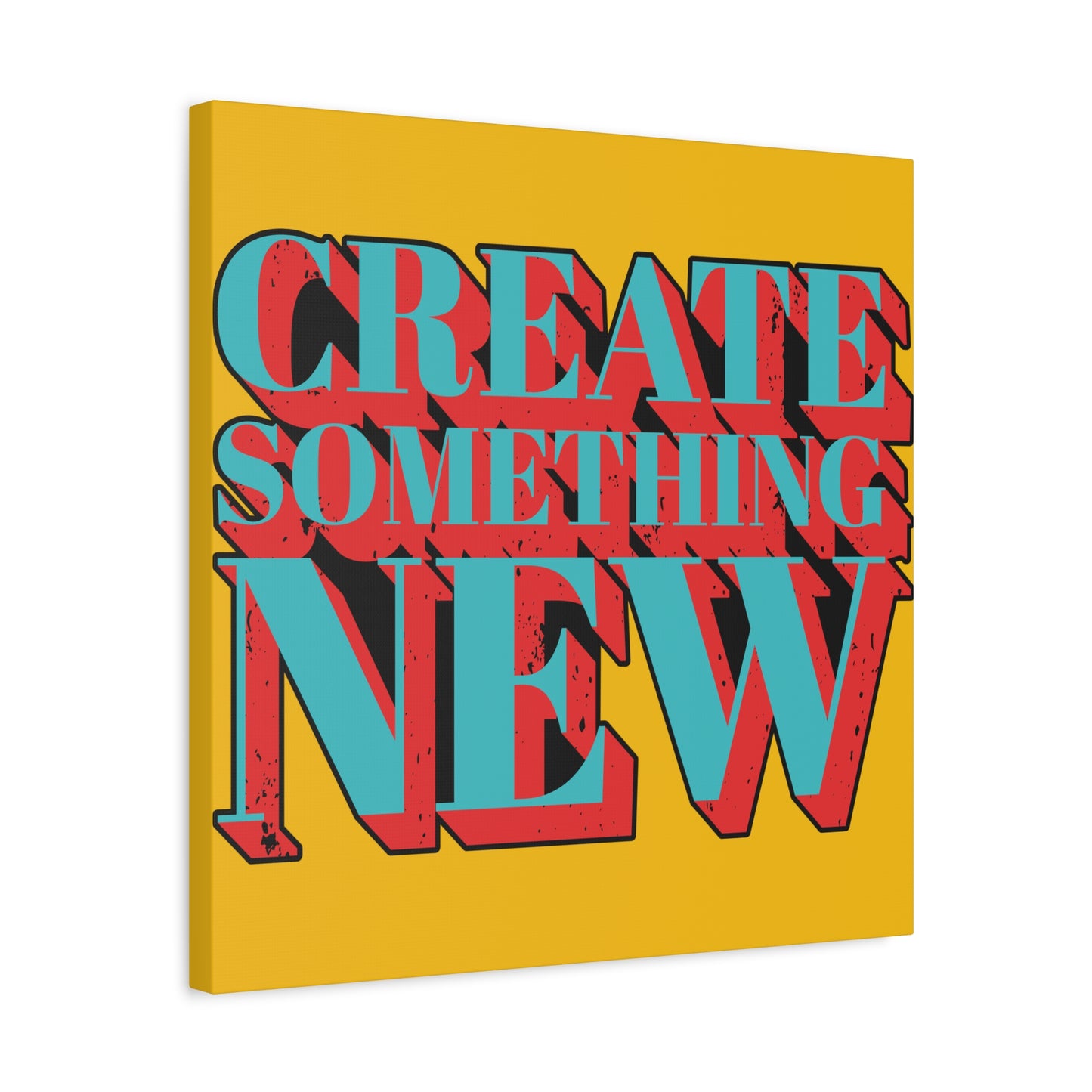 Create Something New Matte Canvas, Stretched, 1.25"