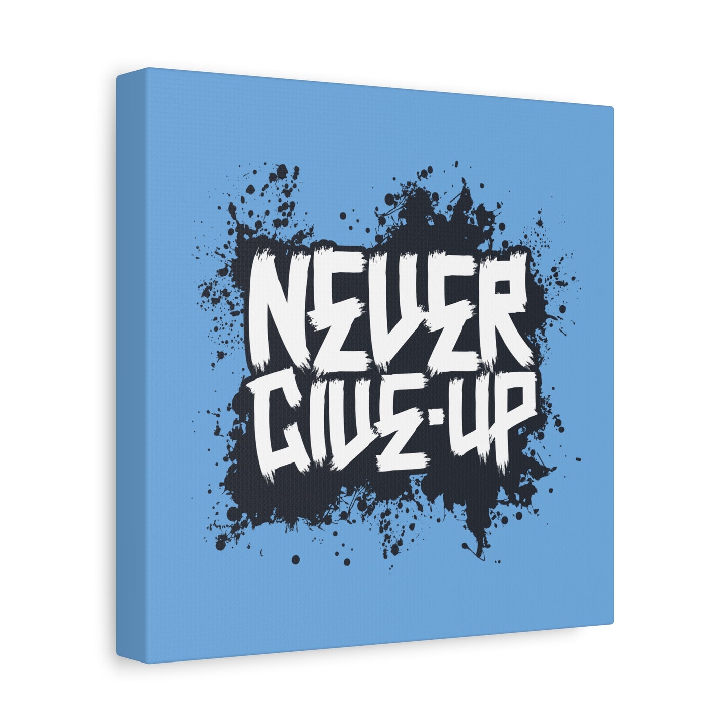 Never Give Up Matte Canvas, Stretched, 1.25"