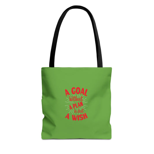 A Goal Without A Plan Is Just A Wish Tote Bag (AOP)