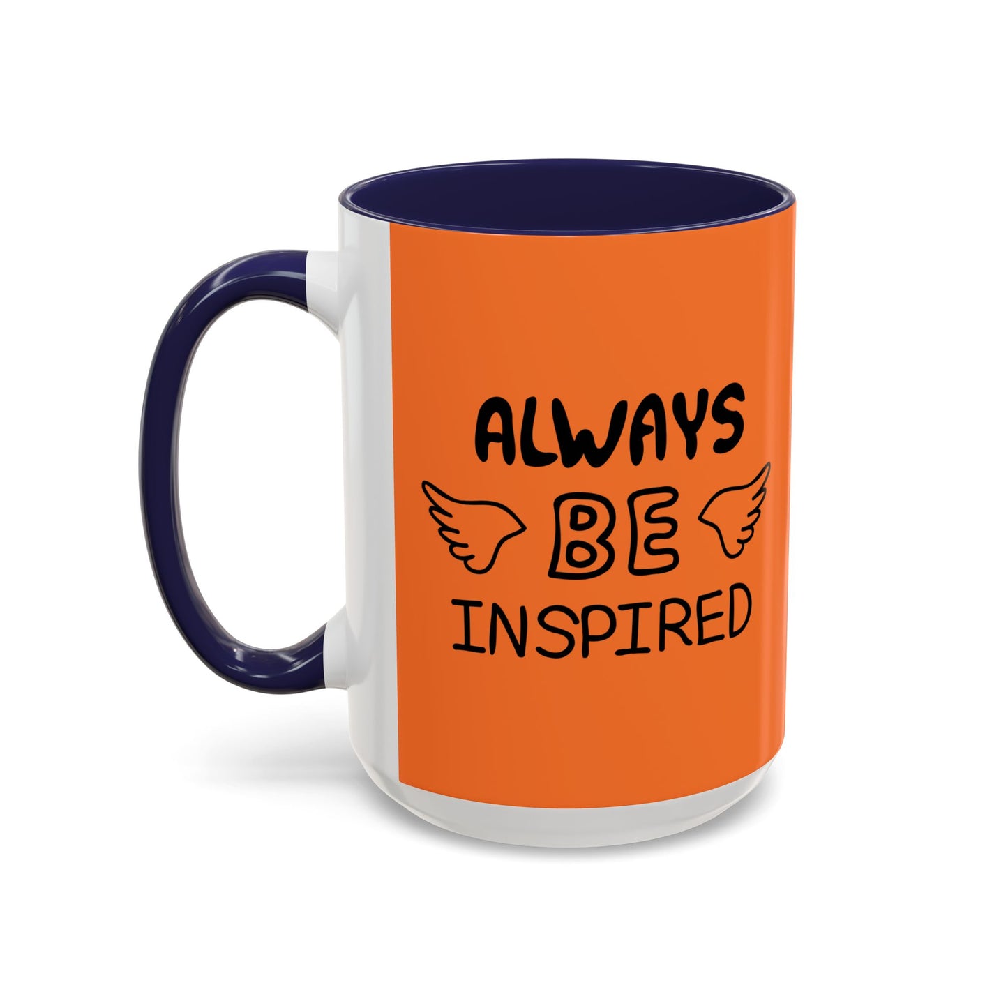 Always Be Inspired Accent Coffee Mug (11, 15oz)