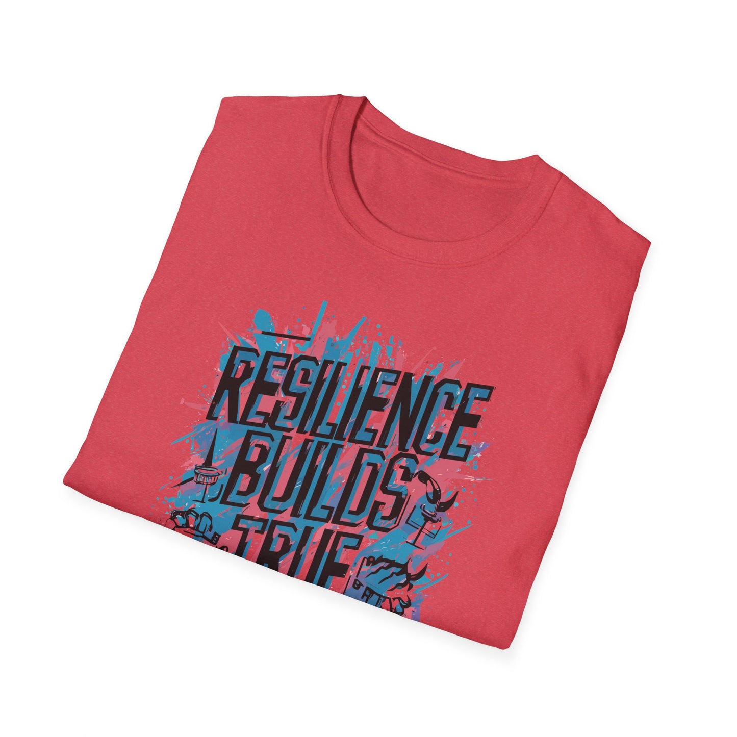 Resilience Builds True Strength Unisex Softstyle T-Shirt
