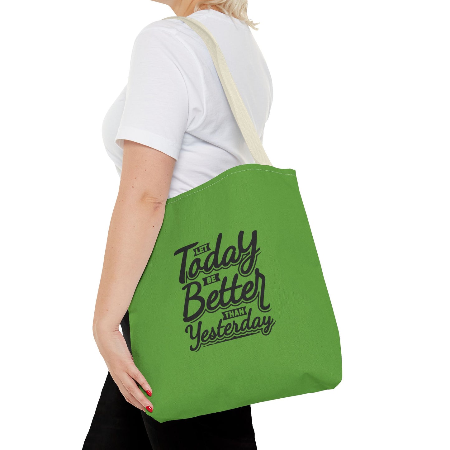 Let Today Be Better Than Yesterday Tote Bag (AOP)