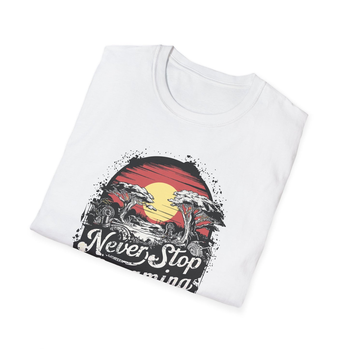 Never Stop Dreaming Big Unisex Softstyle T-Shirt