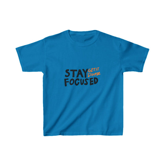Stay Focused Get It Done Kids Heavy Cotton™ Tee