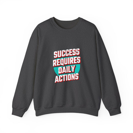 Success Requires Daily Actions Unisex Heavy Blend™ Crewneck Sweatshirt
