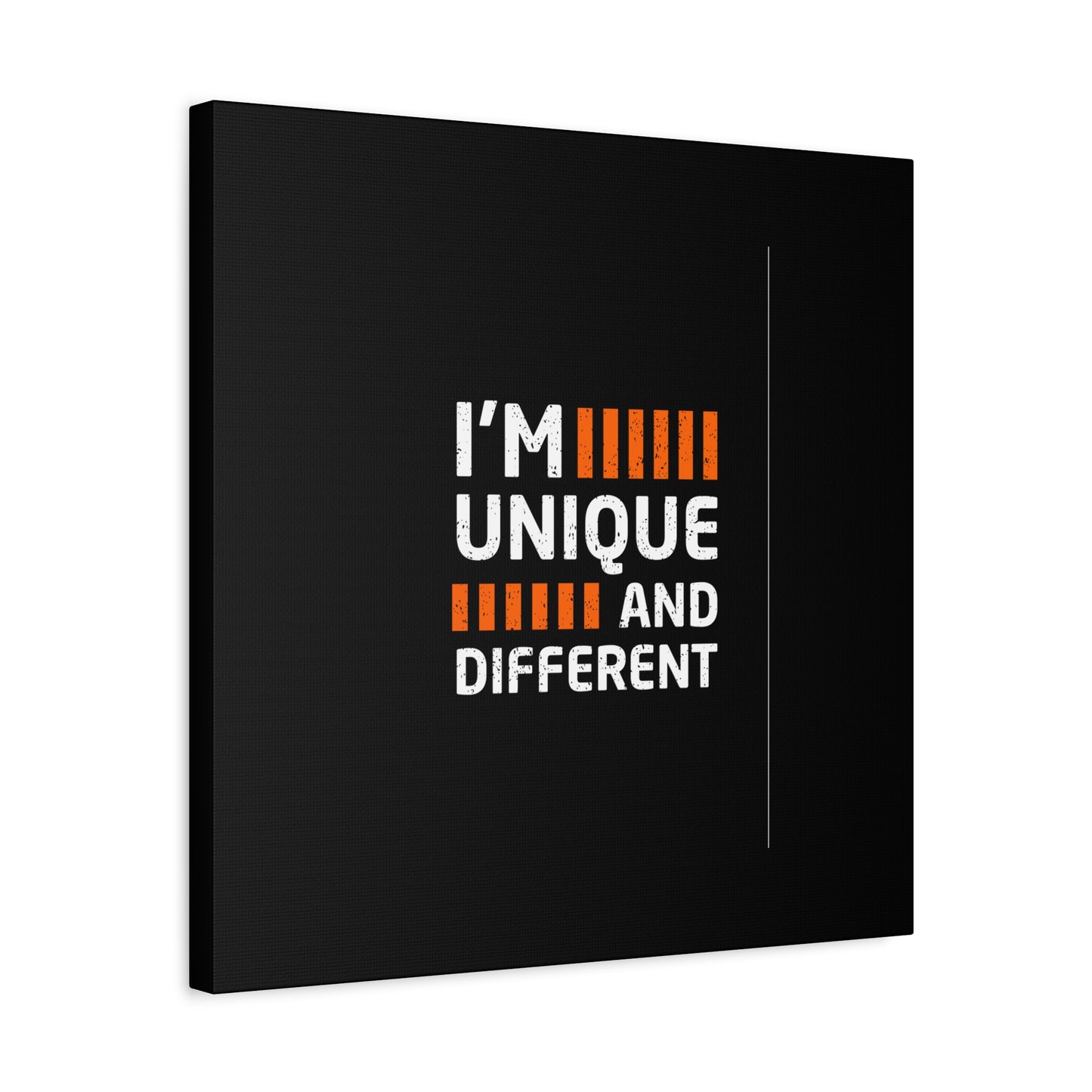 I'm Unique And Different Matte Canvas, Stretched, 1.25"