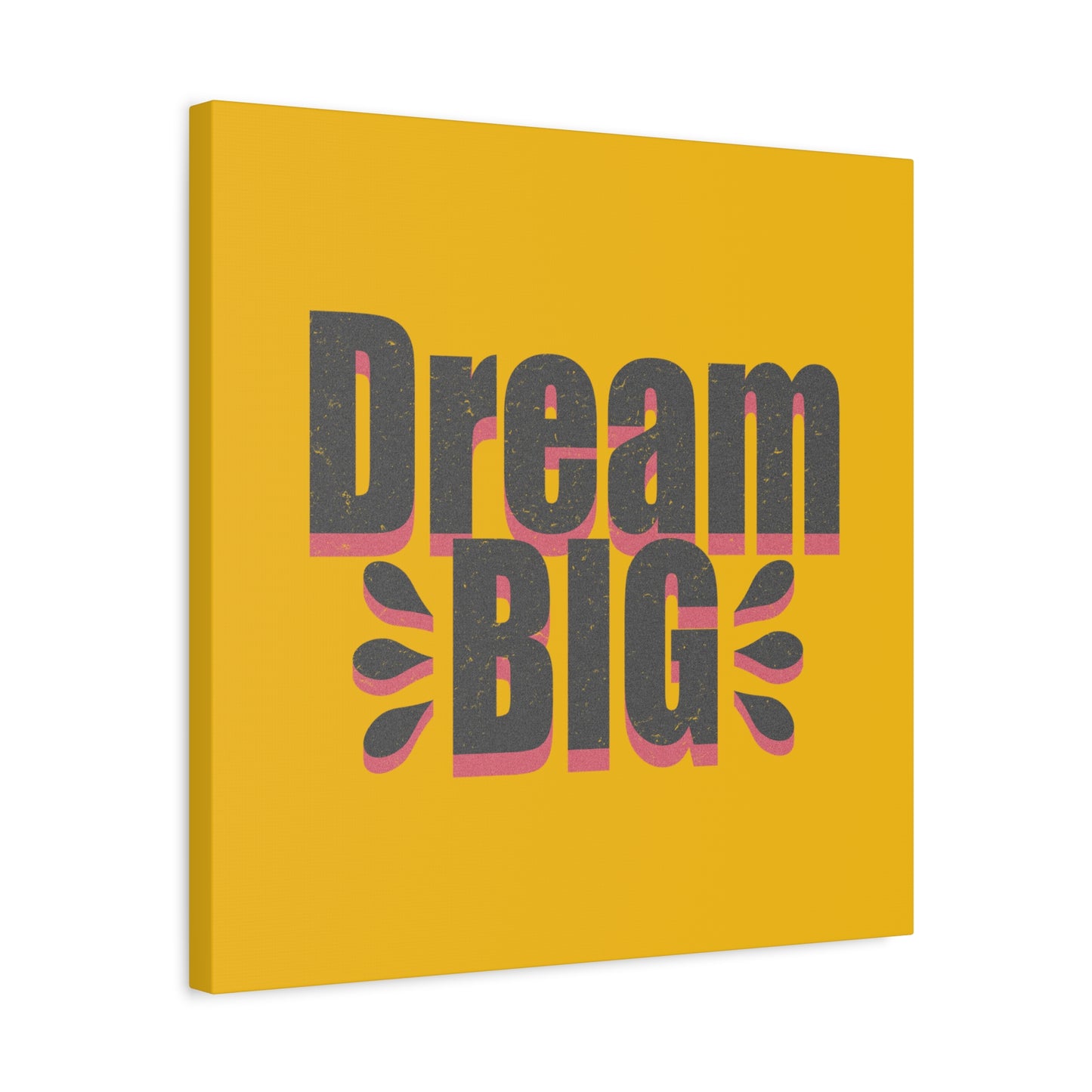 Dream Big Distressed Matte Canvas, Stretched, 1.25"