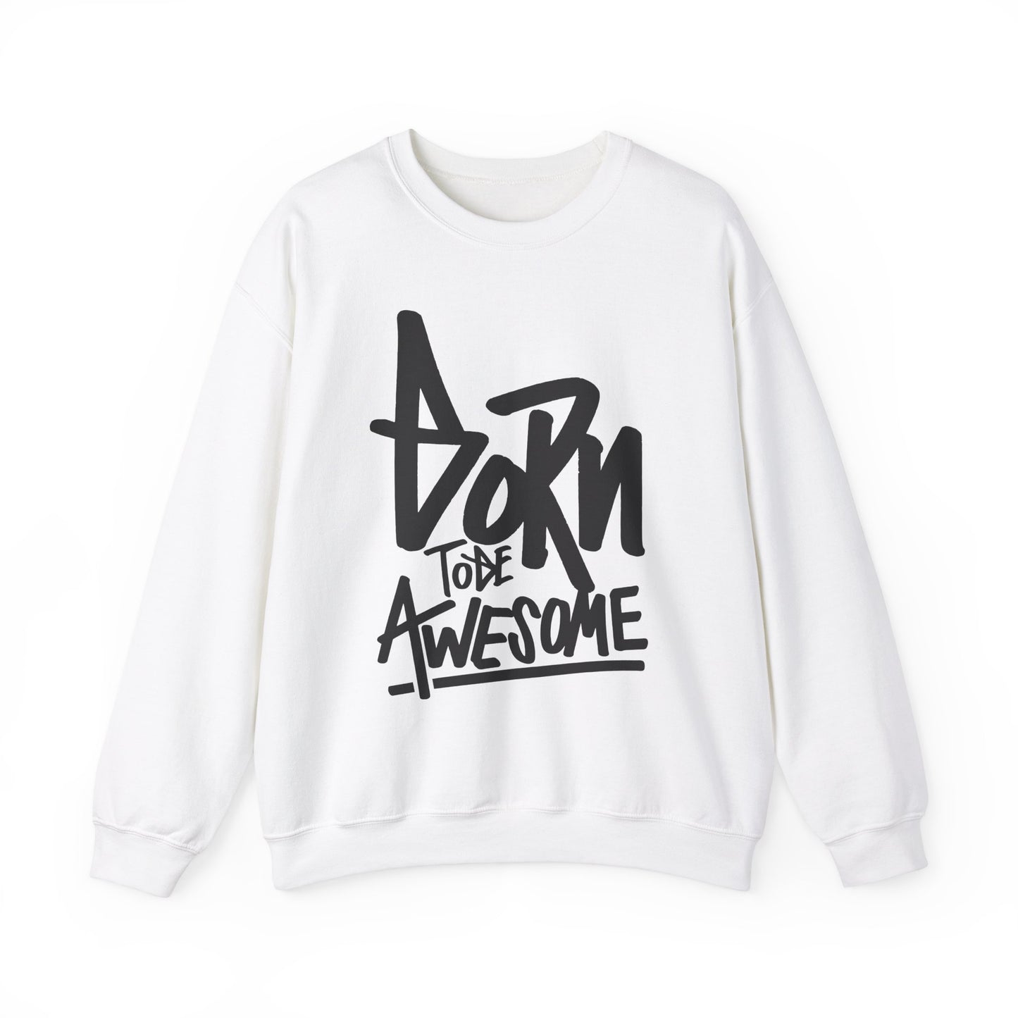 Born To Be Awesome Unisex Heavy Blend™ Crewneck Sweatshirt