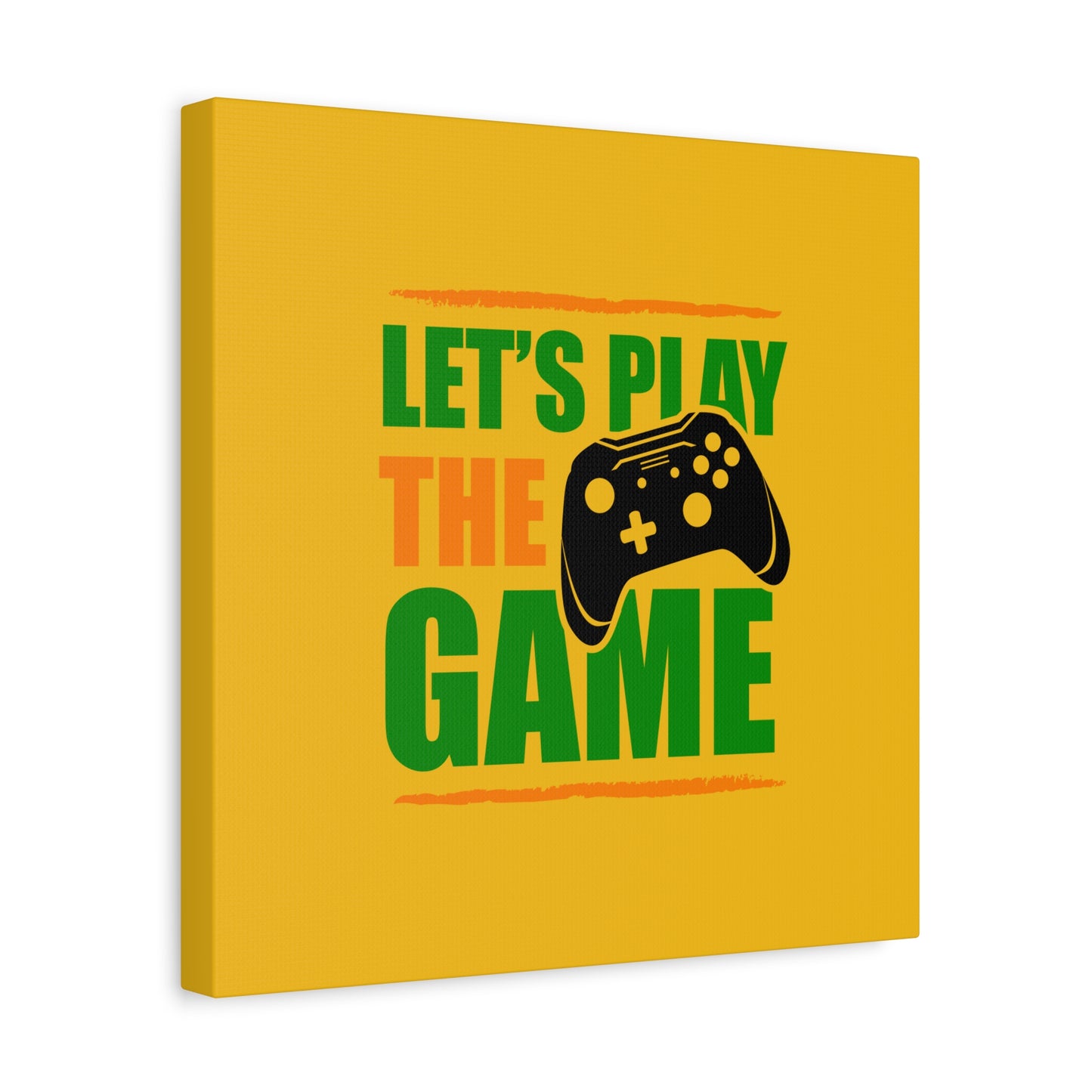 Let's Play The Game Matte Canvas, Stretched, 1.25"