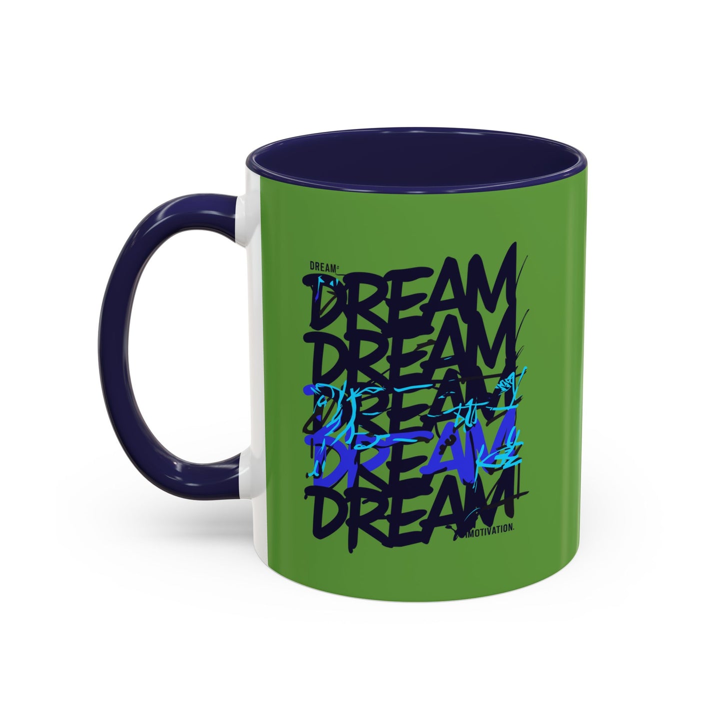 Dream Motivation Accent Coffee Mug (11, 15oz)