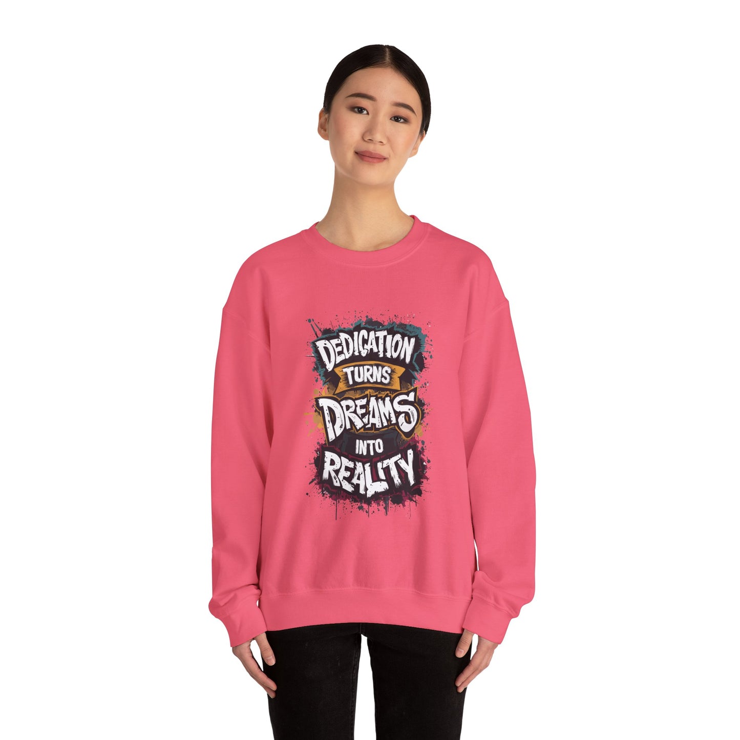 Dedication Turns Dreams Into Reality Unisex Heavy Blend™ Crewneck Sweatshirt