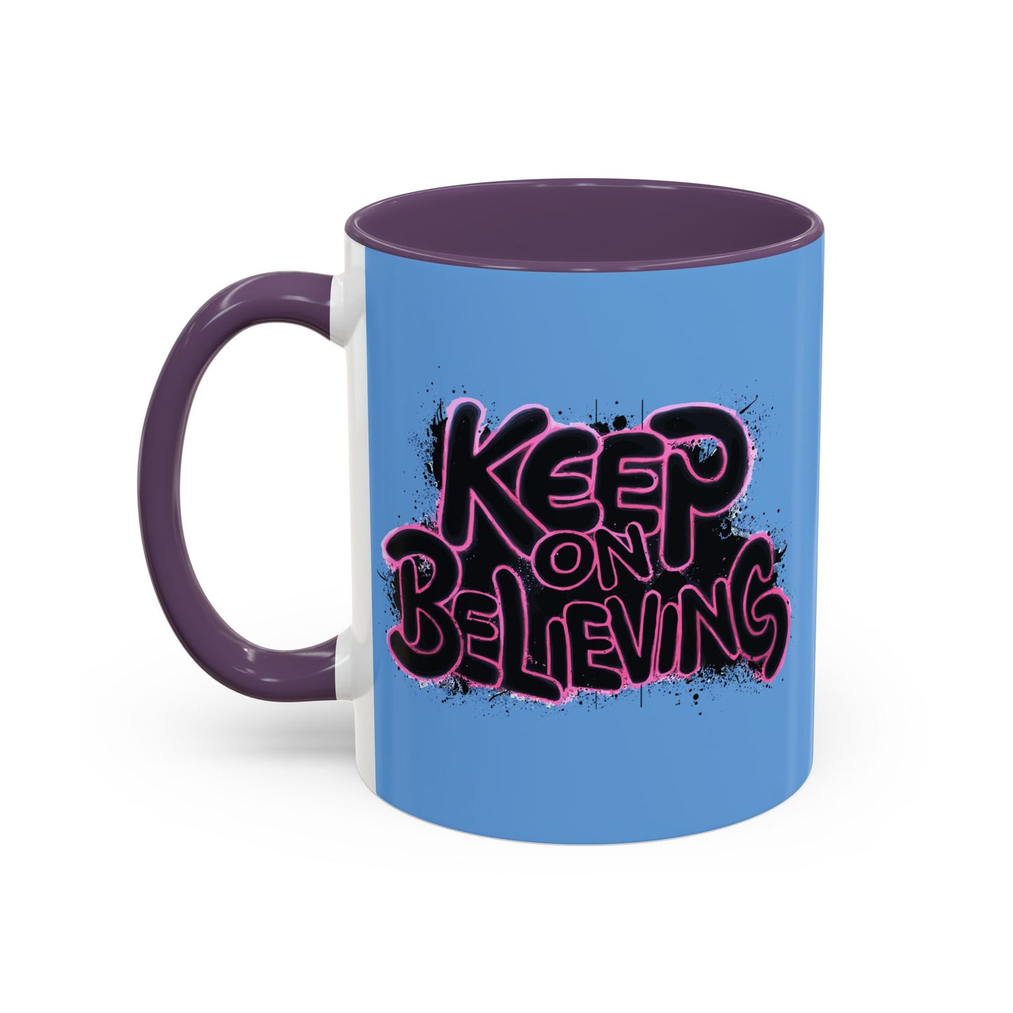 Keep On Believing Accent Coffee Mug (11, 15oz)