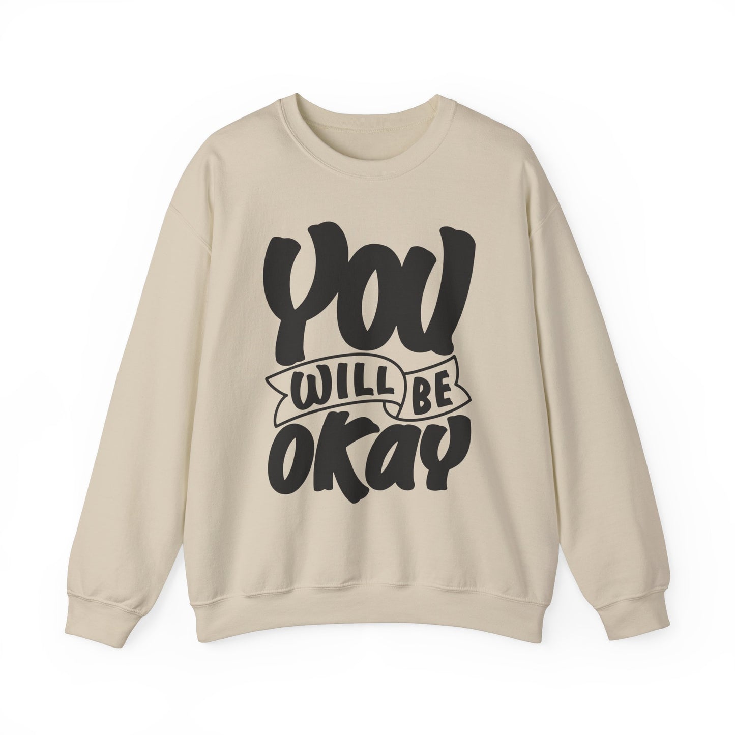 You Will Be Okay Unisex Heavy Blend™ Crewneck Sweatshirt