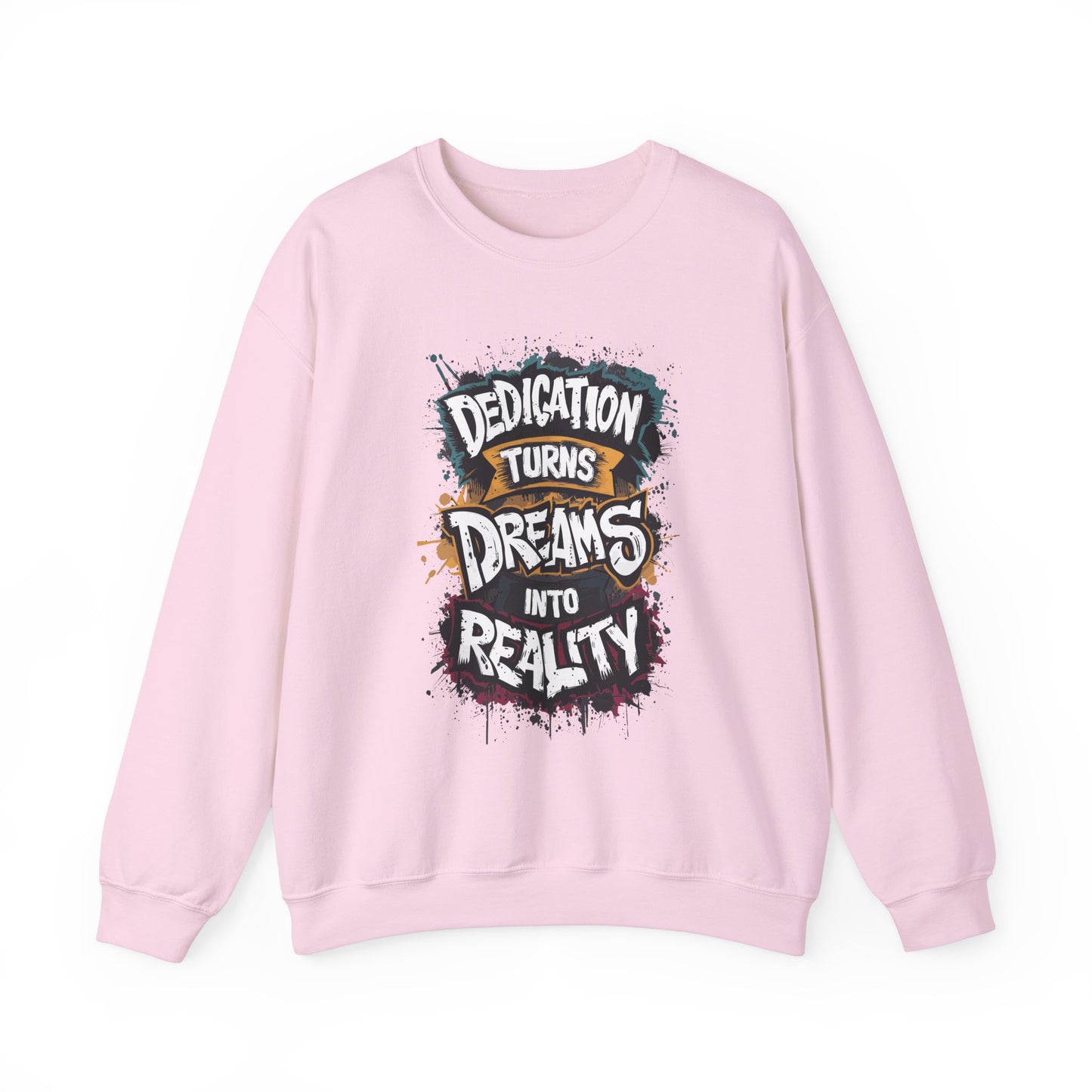 Dedication Turns Dreams Into Reality Unisex Heavy Blend™ Crewneck Sweatshirt