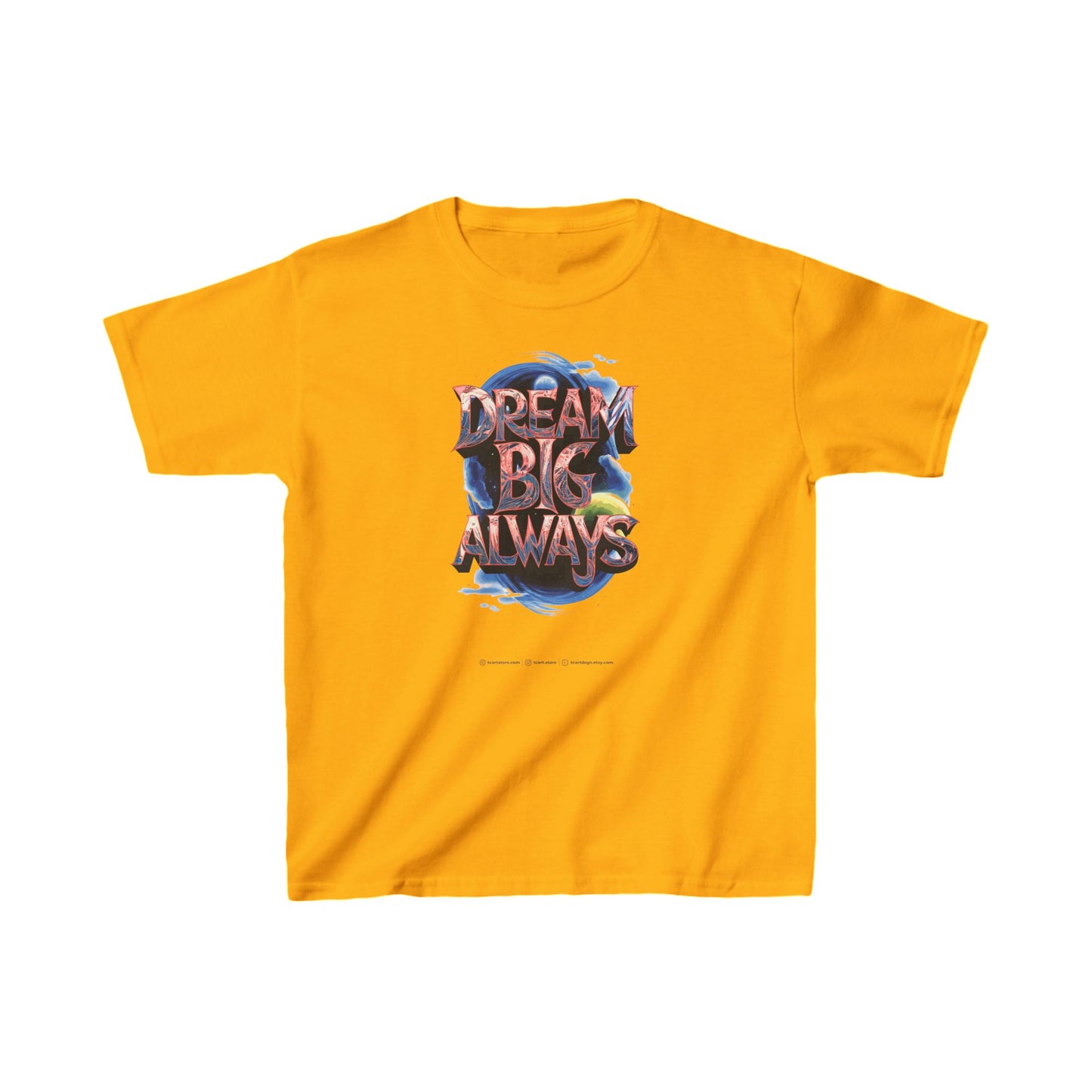 Dream Big Always Kids Heavy Cotton™ Tee