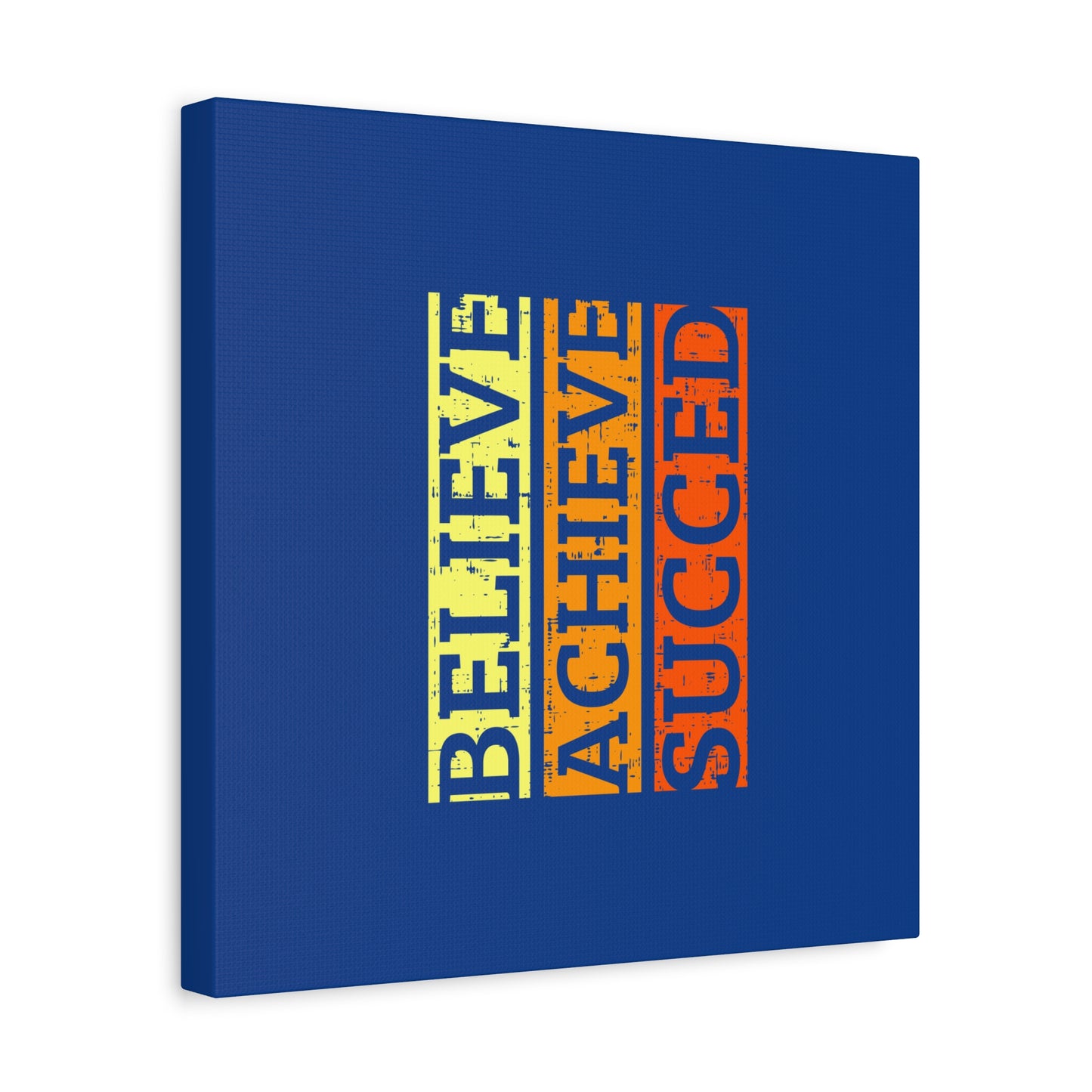 Belive Achieve Succed Matte Canvas, Stretched, 1.25"