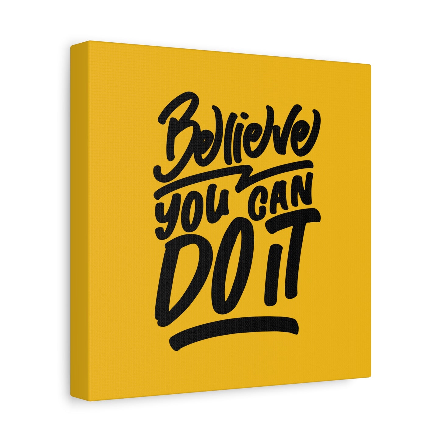 Believe You Can Do It Matte Canvas, Stretched, 1.25"