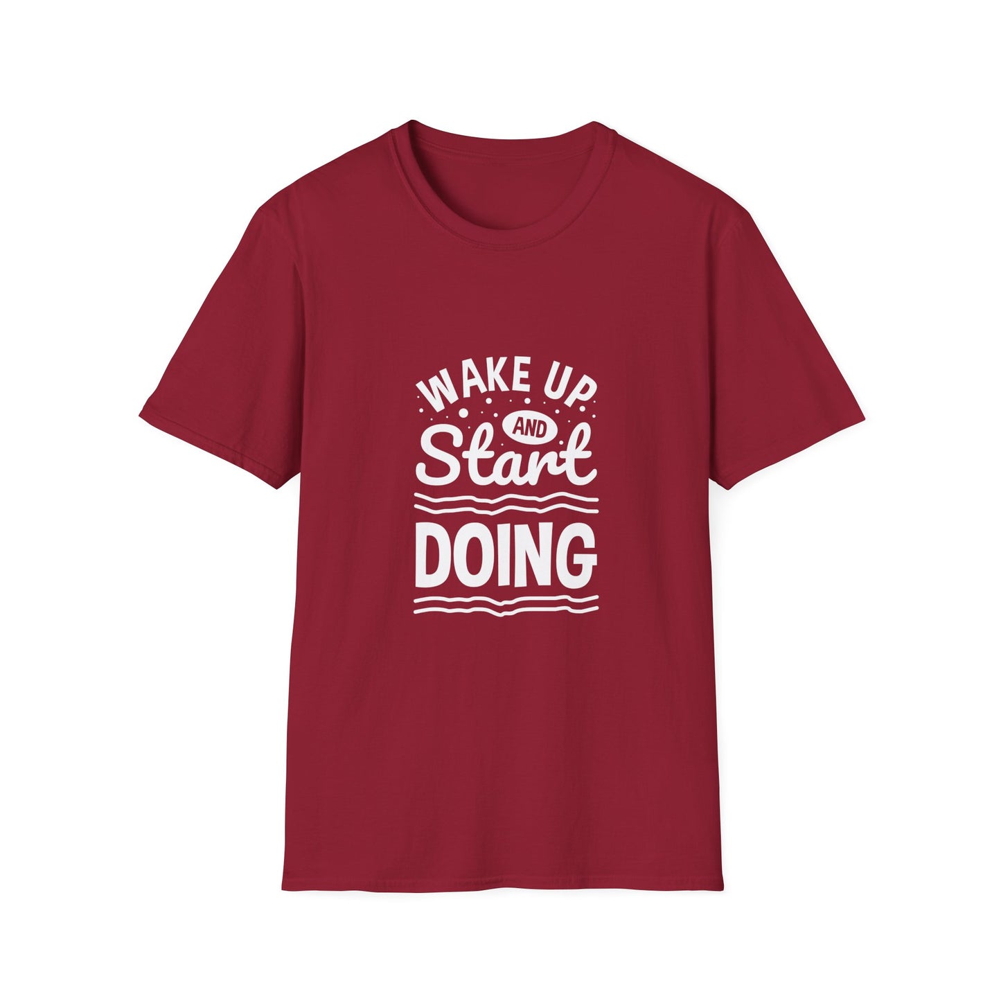 Wake Up And Start Doing Unisex Softstyle T-Shirt