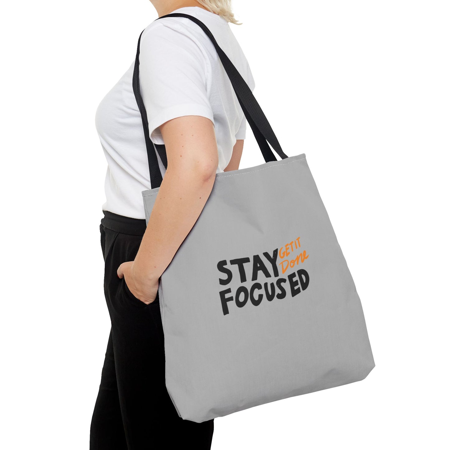 Stay Focused Get It Done Tote Bag (AOP)