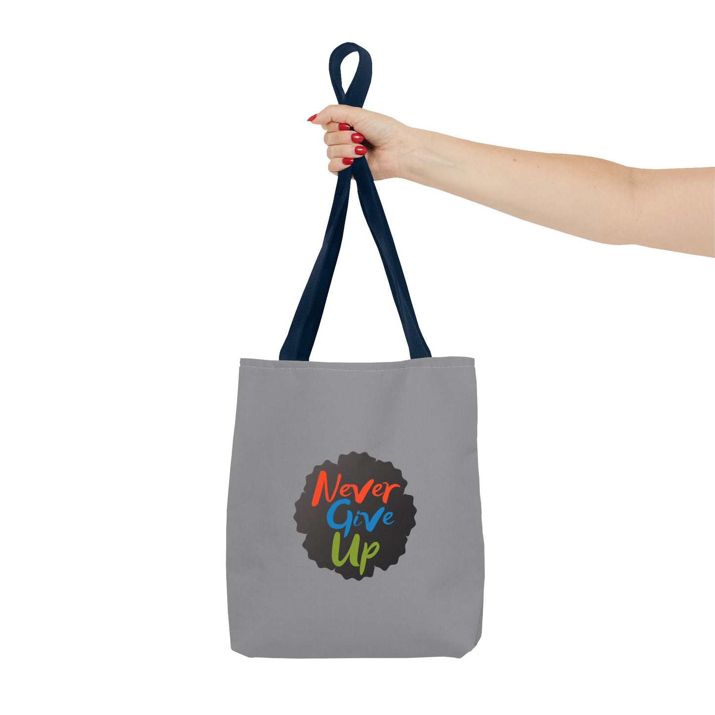 Never Give Up Tote Bag (AOP)