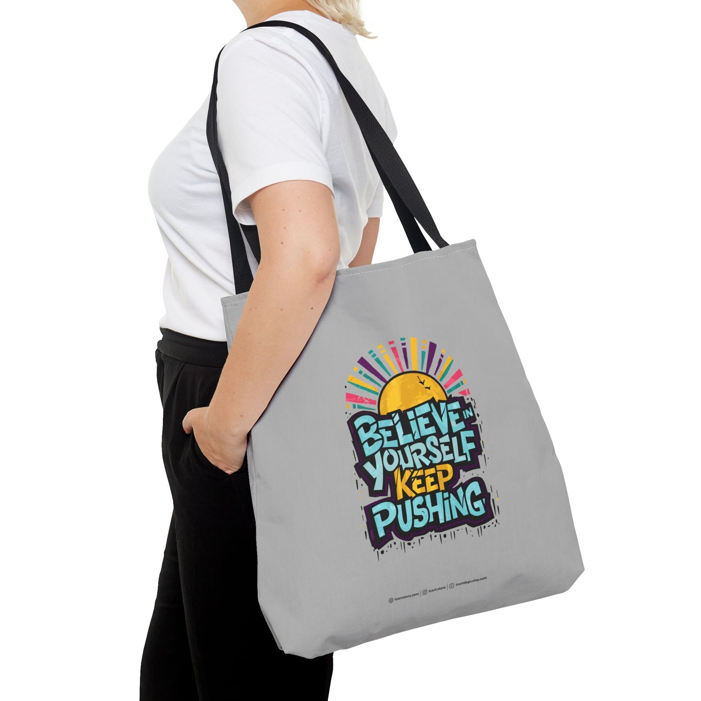 Believe In Yourself Keep Pushing Tote Bag (AOP)