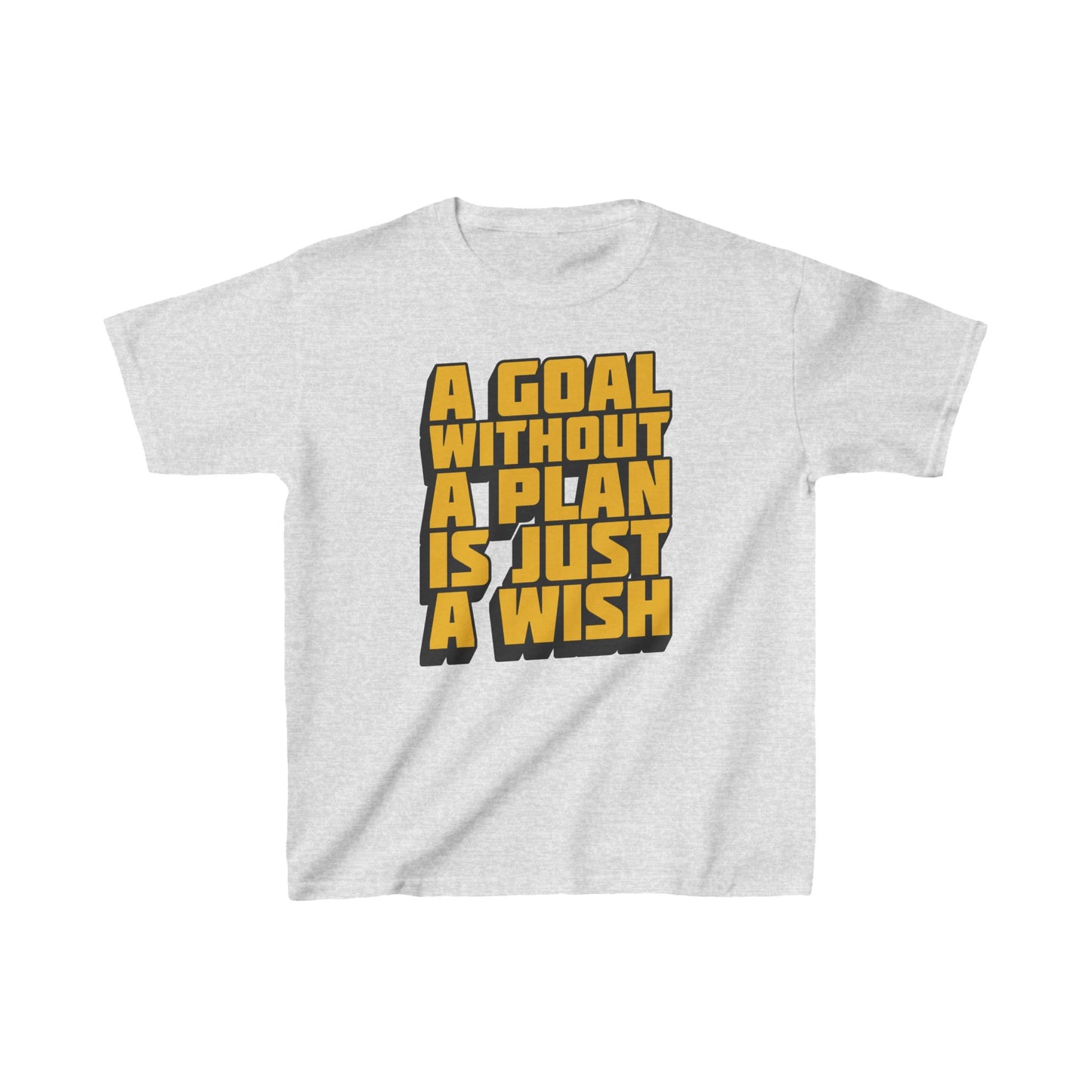 A Goal Without A Plan Is Just A Wish Kids Heavy Cotton™ Tee