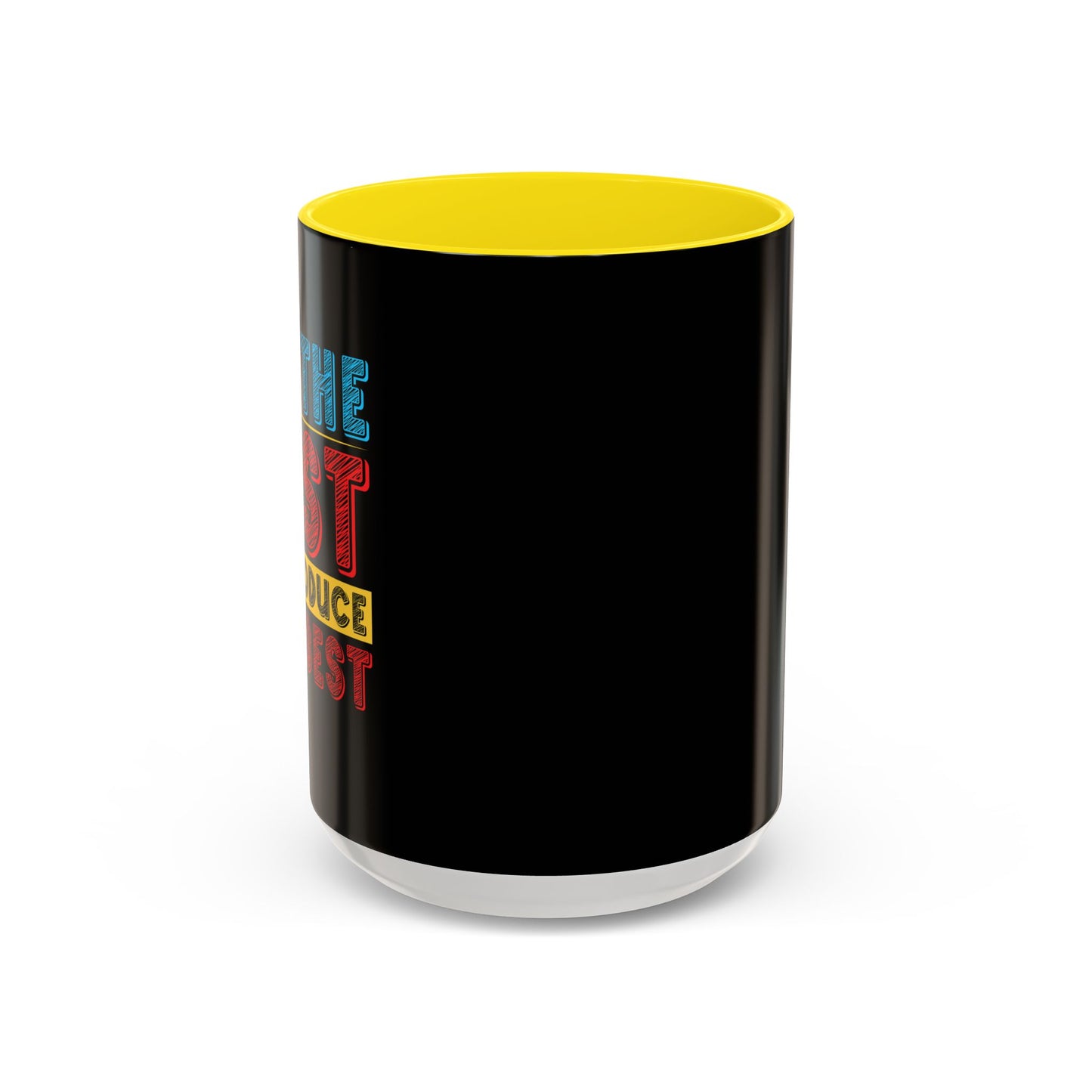 Do The Best To Produce The Best Accent Coffee Mug (11, 15oz)