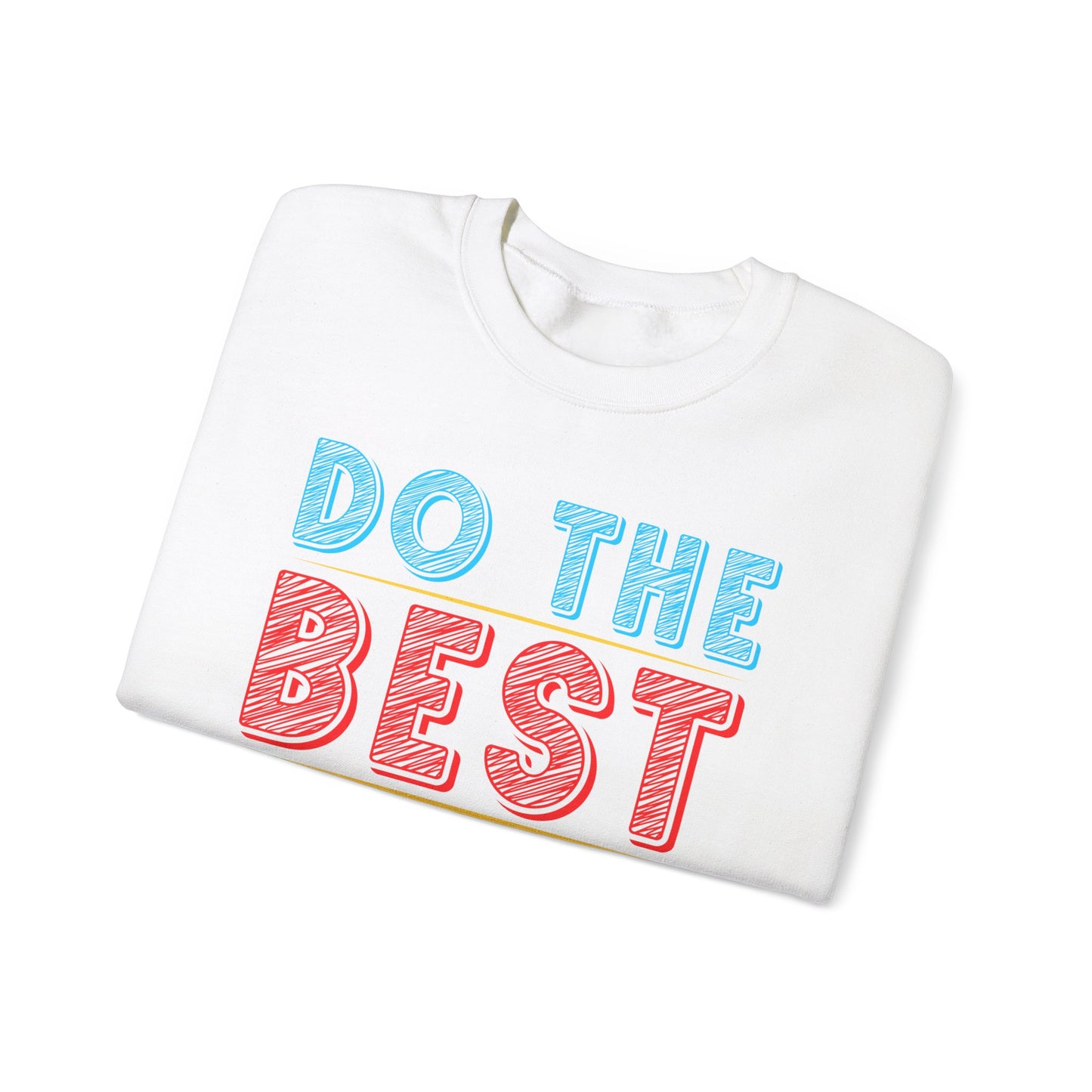 Do The Best To Produce The Best Unisex Heavy Blend™ Crewneck Sweatshirt