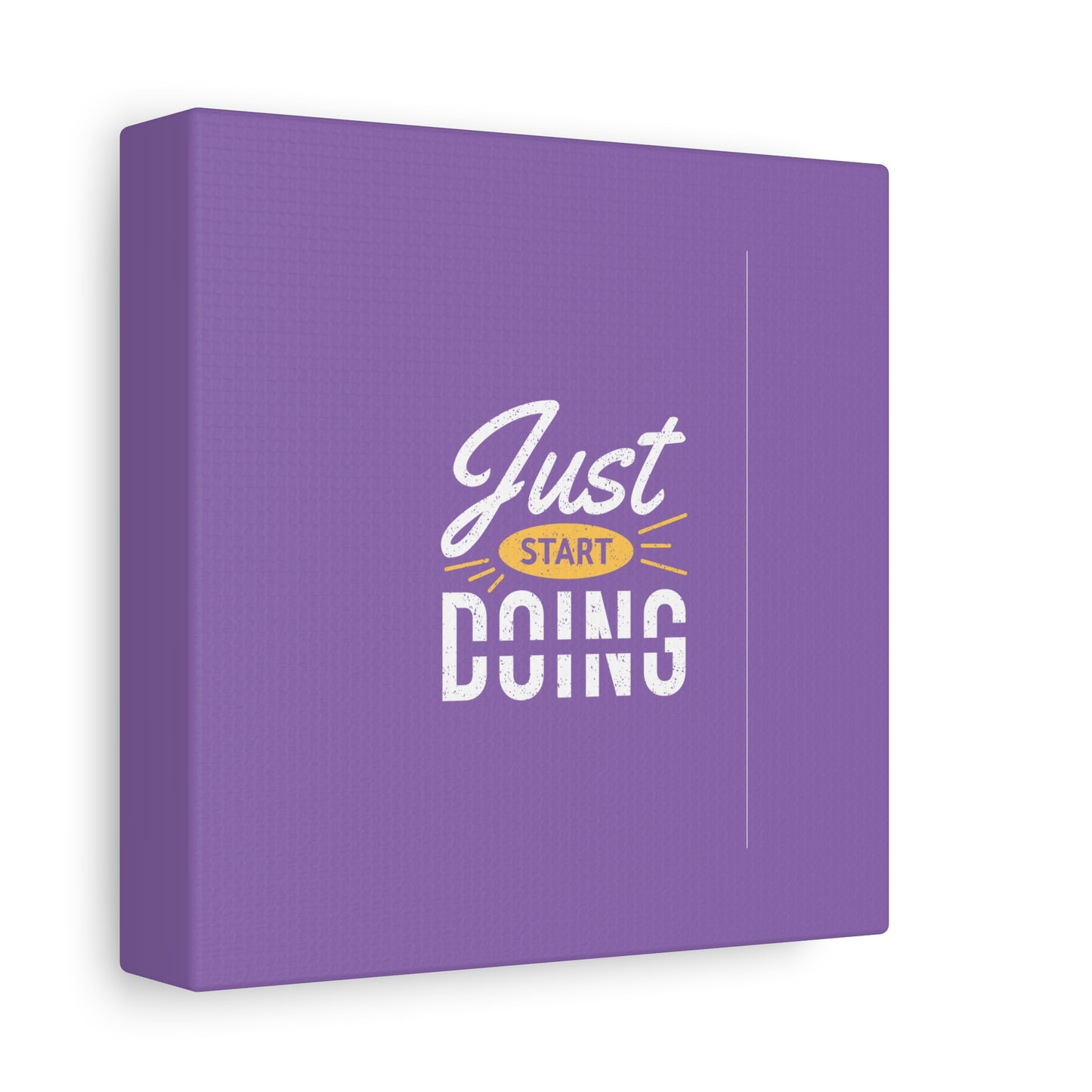 Just Start Doing Matte Canvas, Stretched, 1.25"