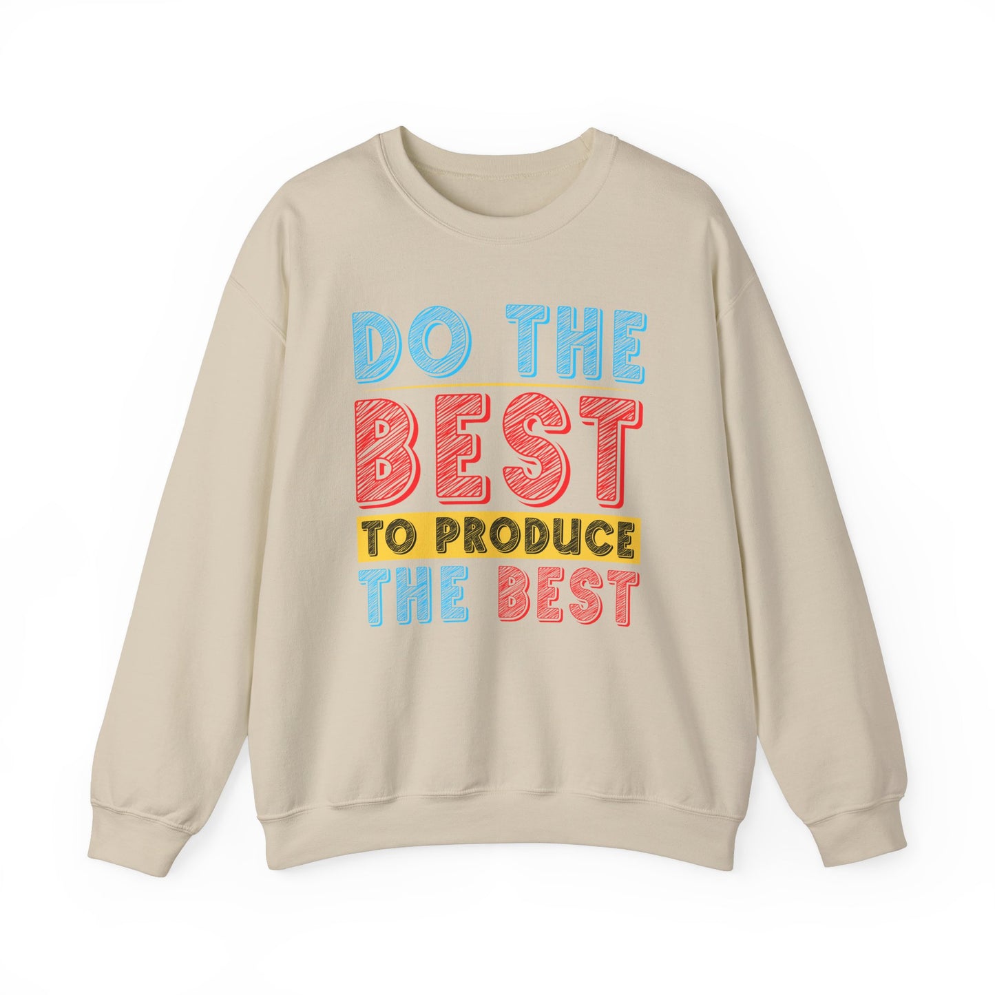 Do The Best To Produce The Best Unisex Heavy Blend™ Crewneck Sweatshirt