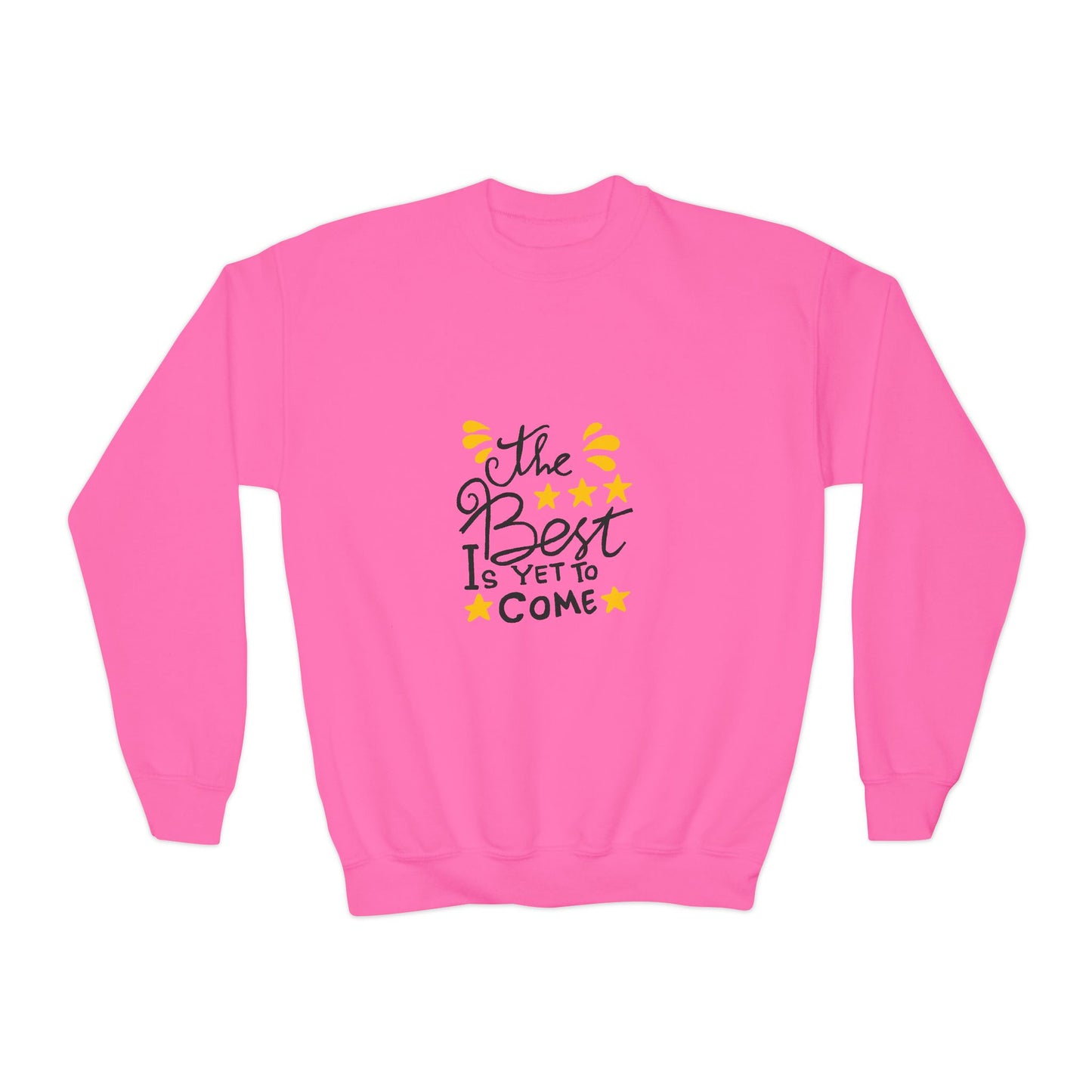 The Best Is Yet To Come Youth Crewneck Sweatshirt