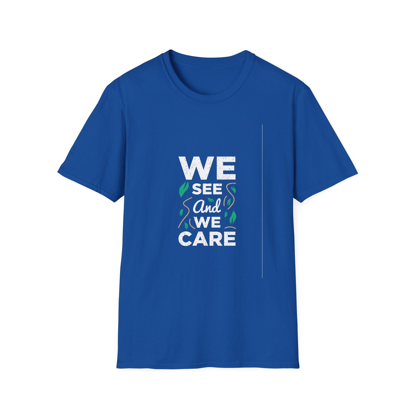 We See and We Care Unisex Softstyle T-Shirt